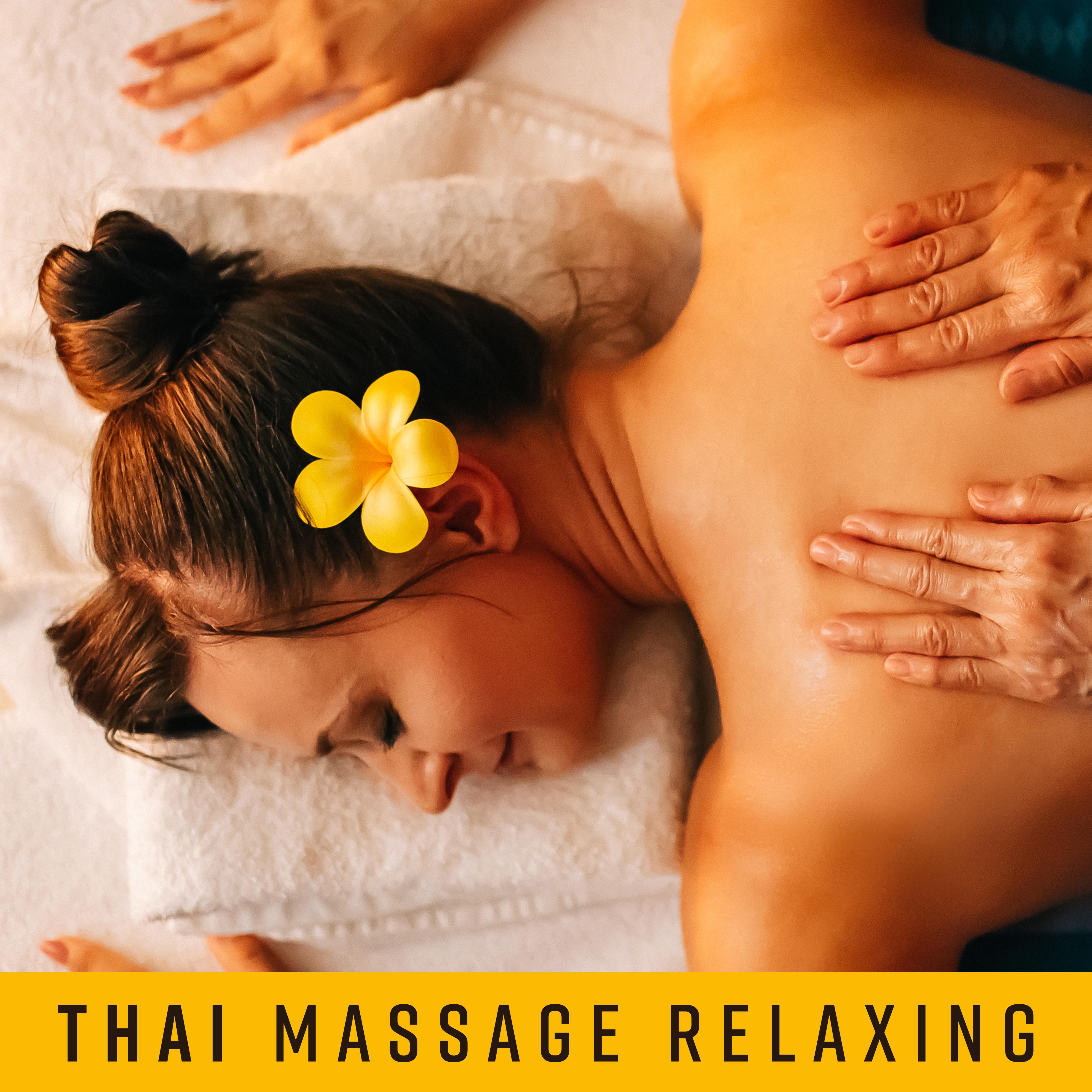 Thai Massage Relaxing: Healing New Age Music for Spa, Wellness, Massage Therapy & Sauna