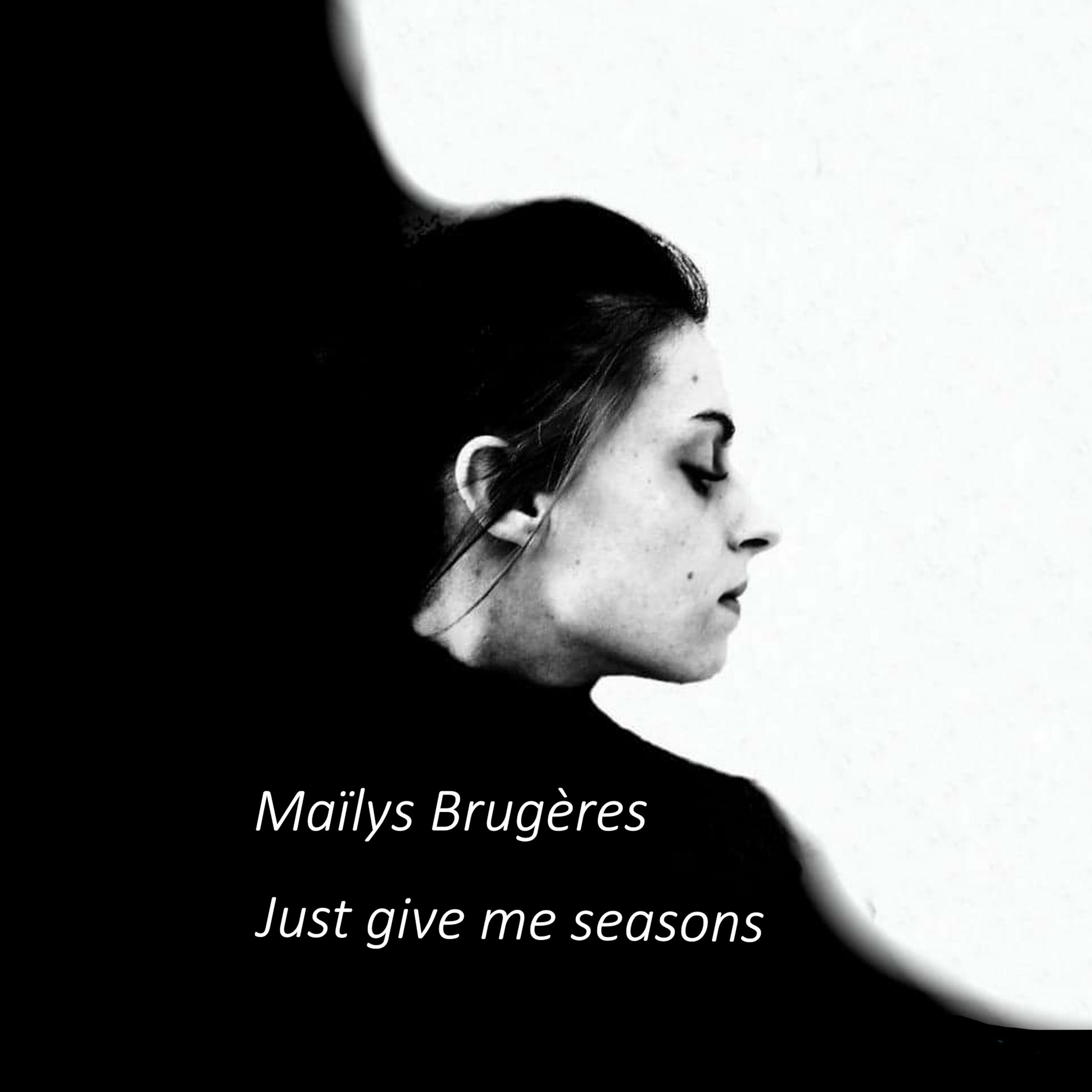 Just Give Me Seasons