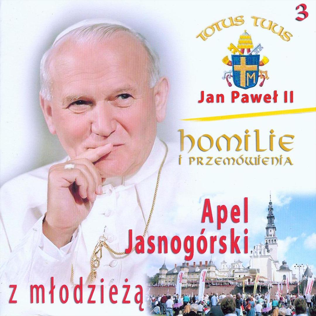 Homilie i przemo wienia Jana Pawla II  Apel Jasnogo rski z mlodzieza