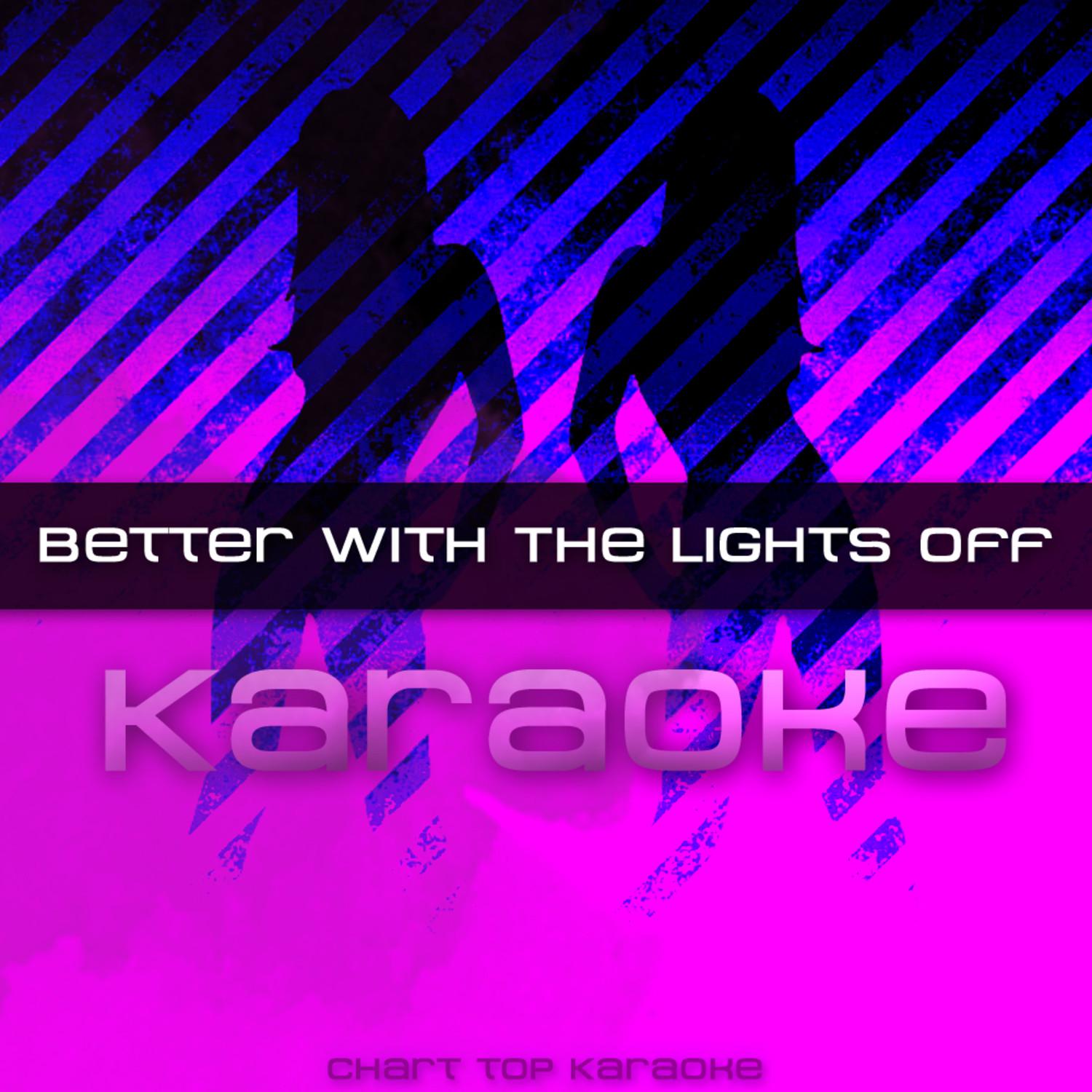 Better With The Lights Off - Single