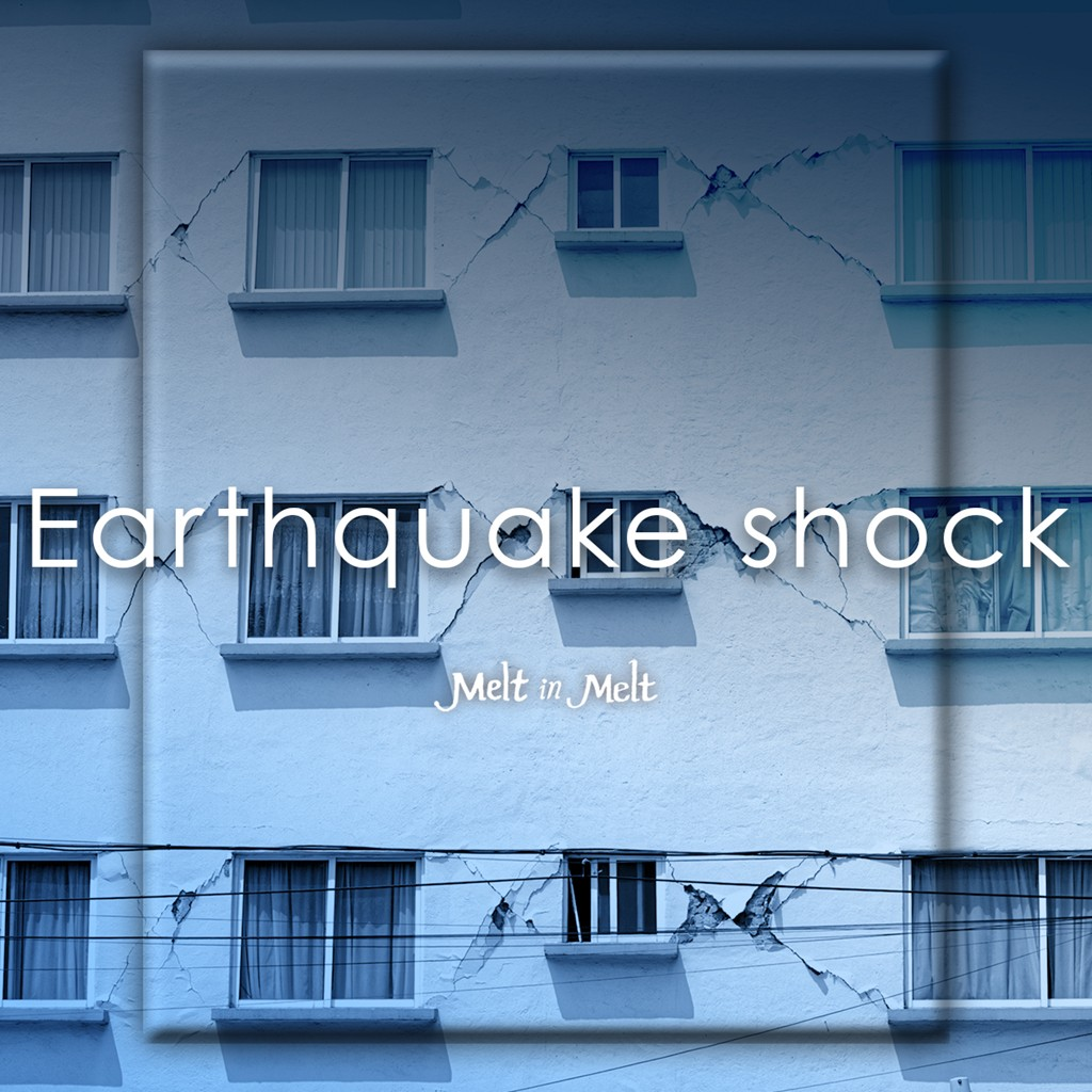 Earthquake Shock