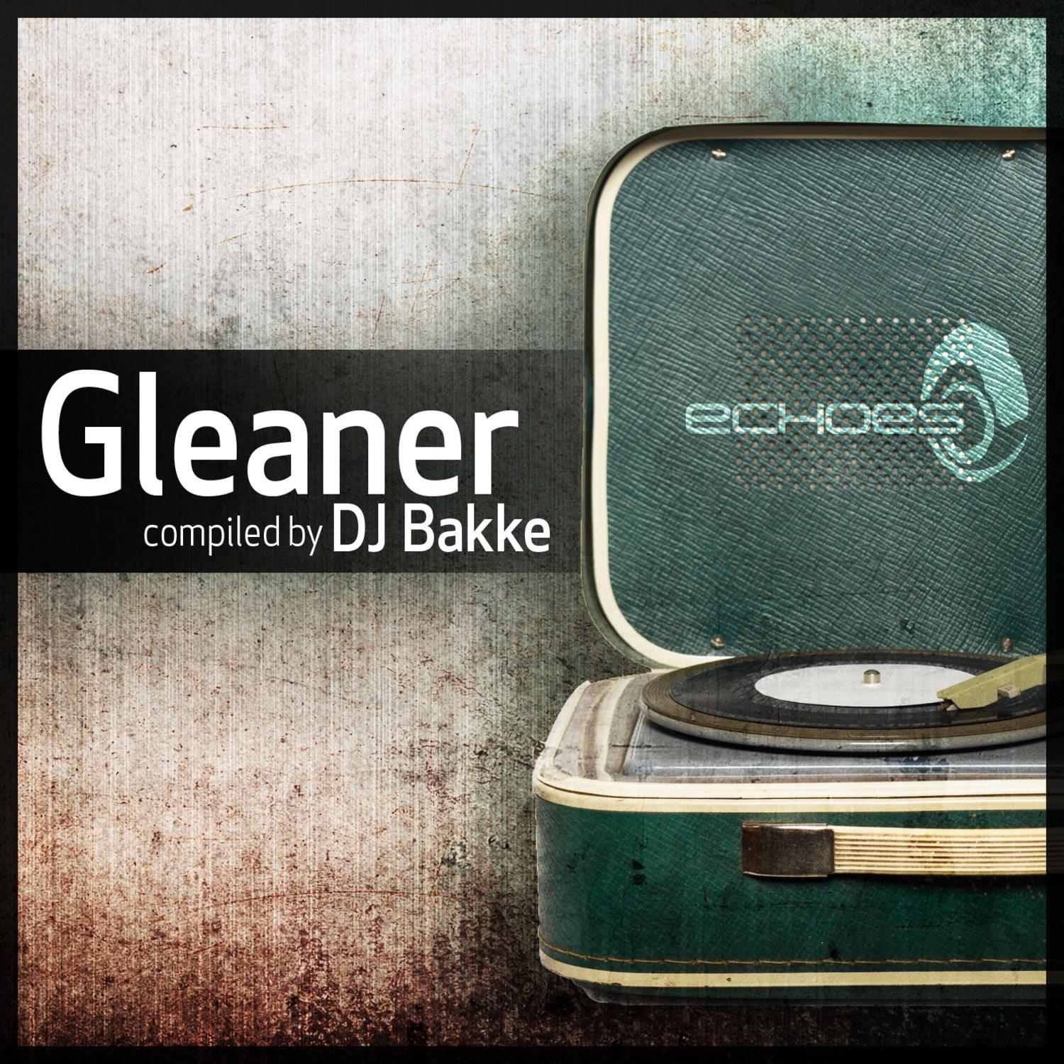 Gleaner - Compiled By DJ Bakke