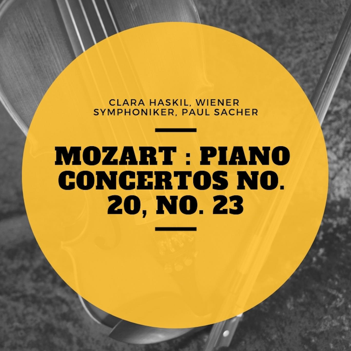Mozart : Piano Concertos No. 20, No. 23