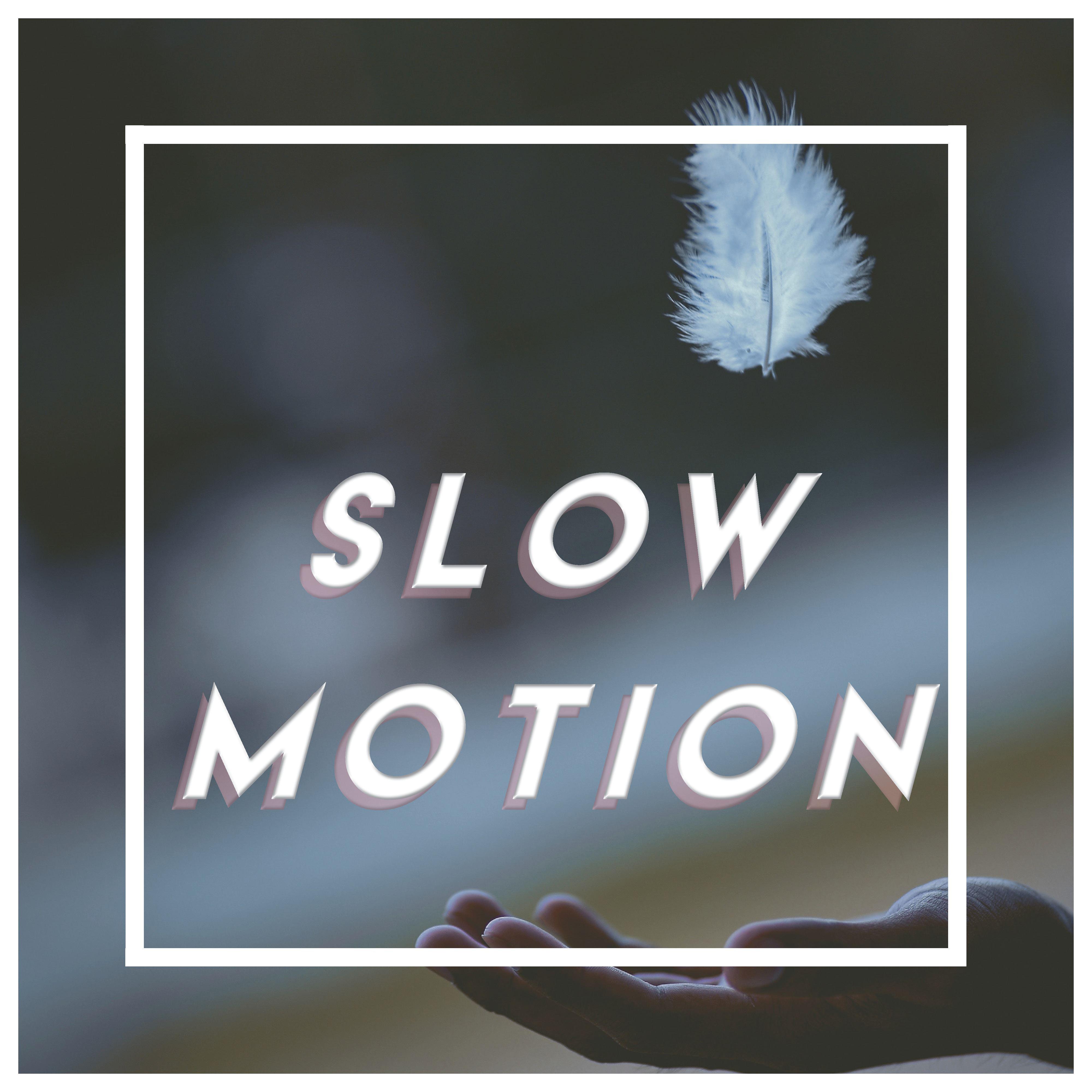 Slow Motion (Vol.1)