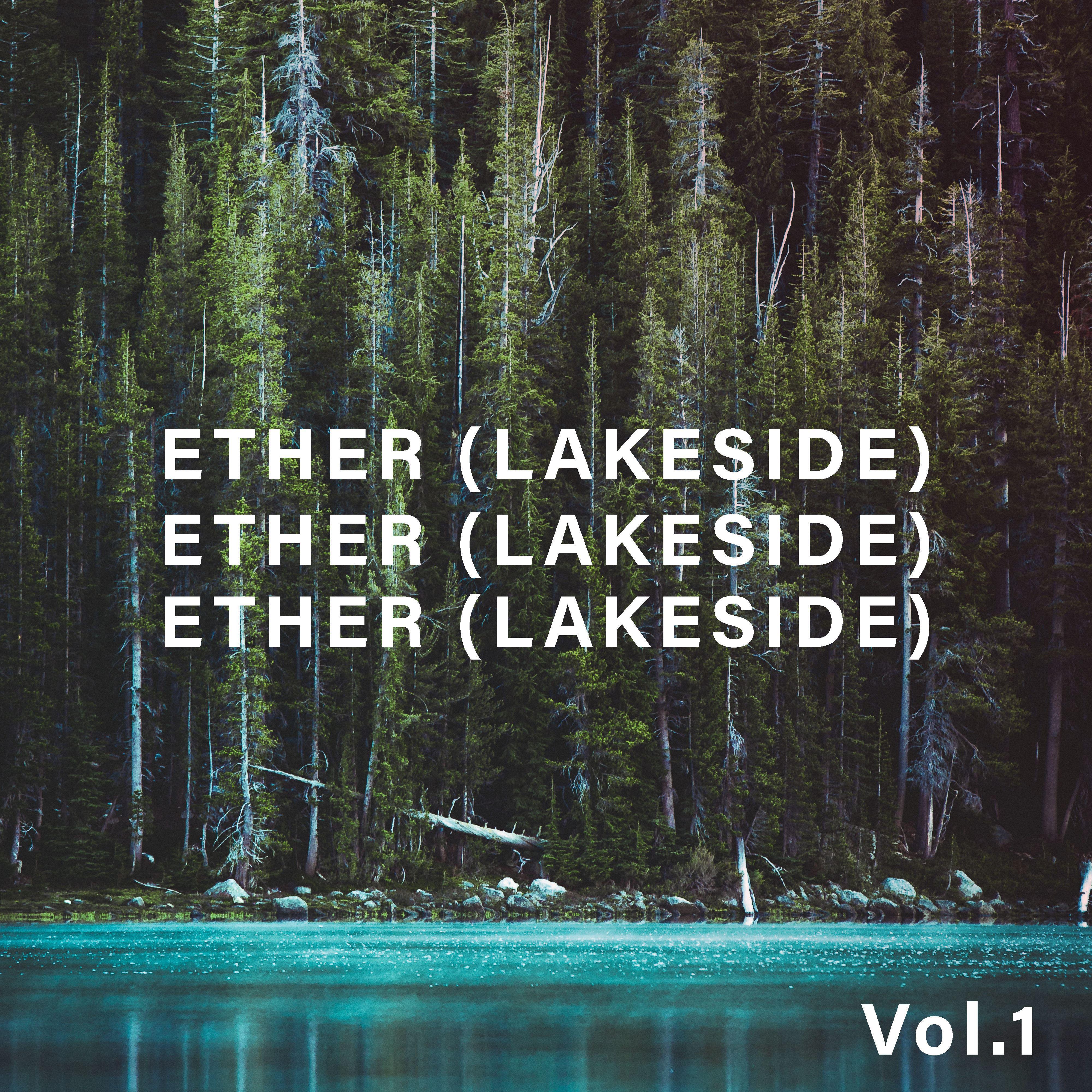 Ether (Lakeside) (Vol.1)