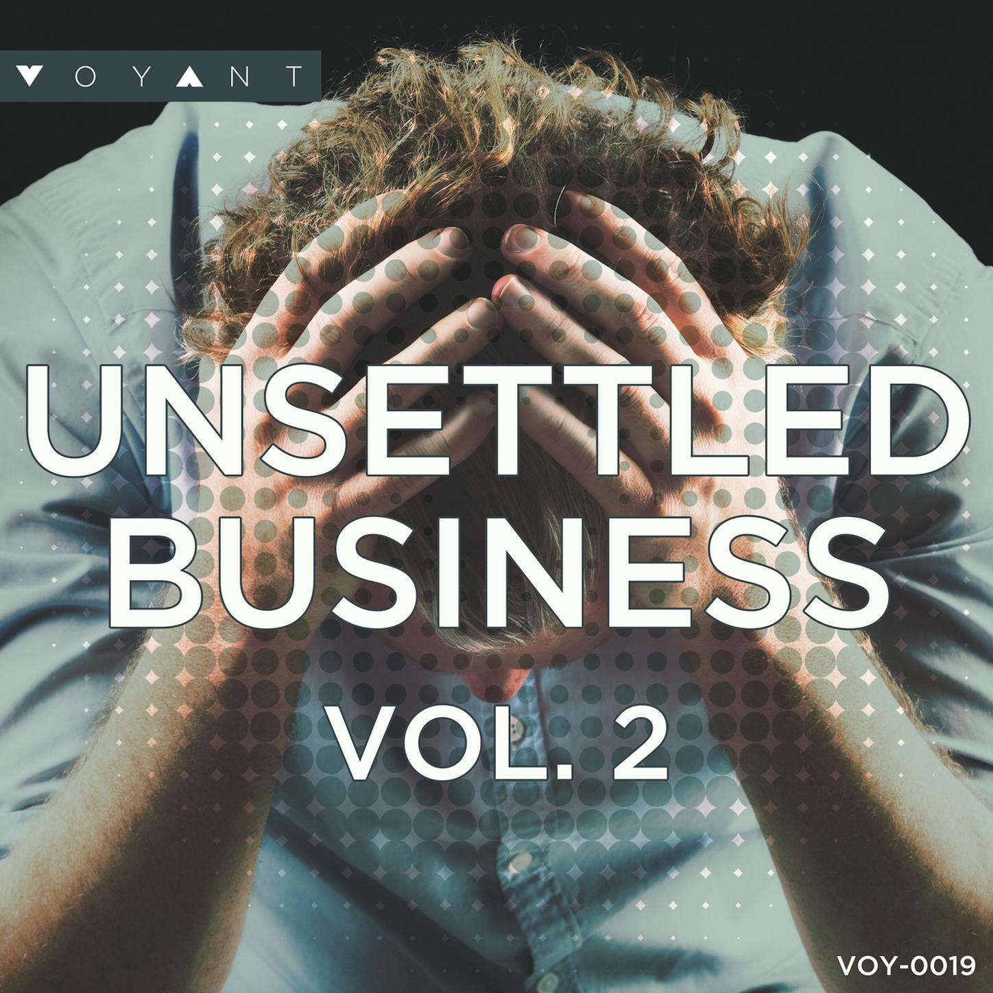 Unsettled Business Vol. 2