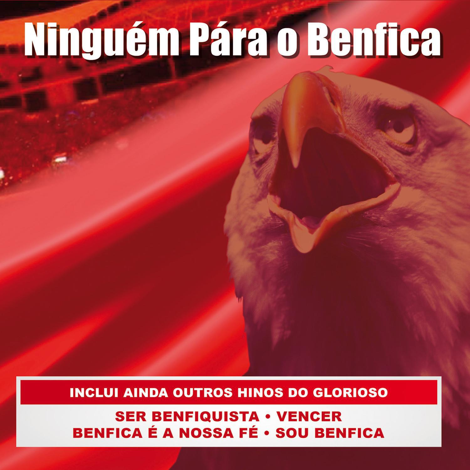 Ningue m Pa ra O Benfica