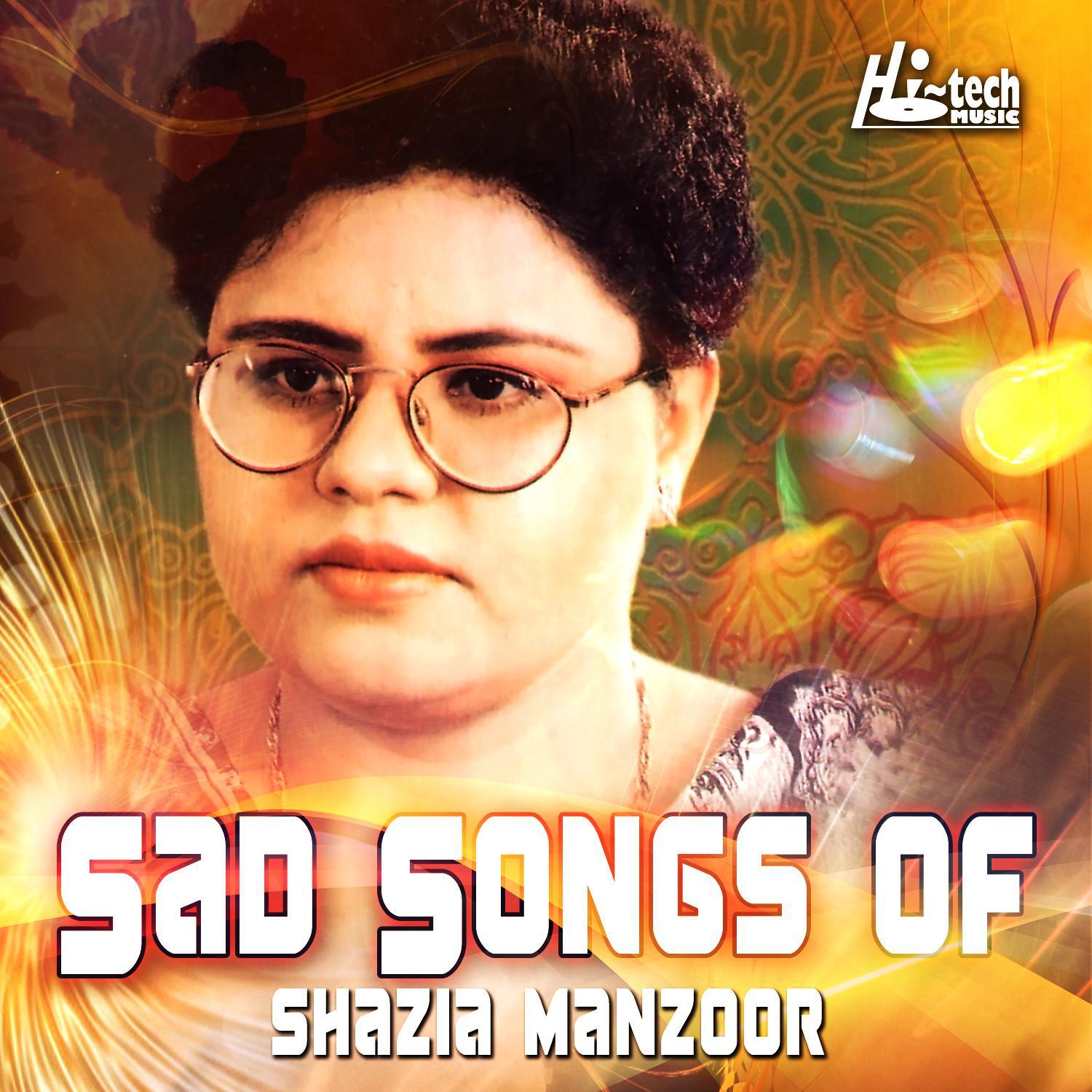 Sad Songs of Shazia Manzoor