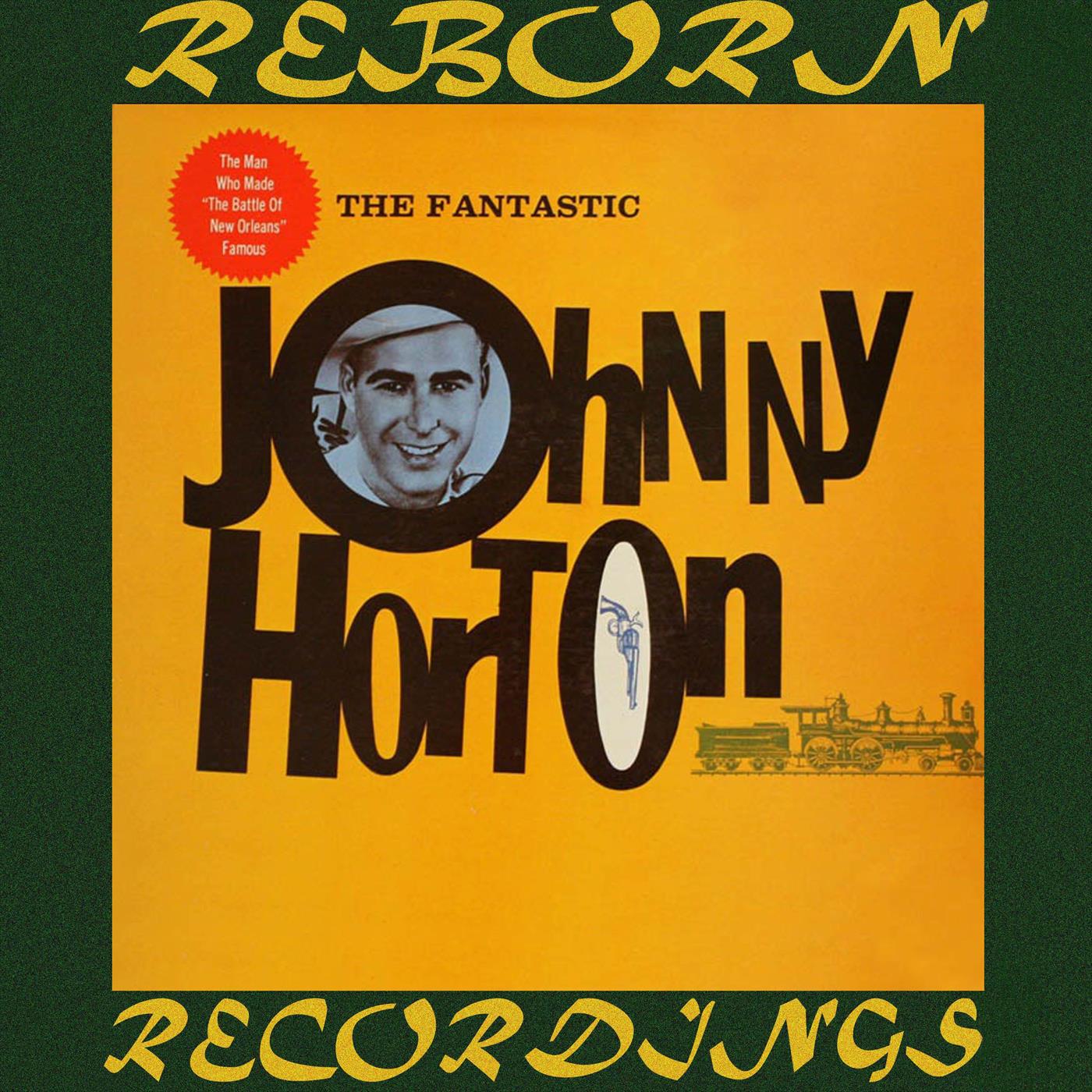 The Fantastic Johnny Horton (HD Remastered)