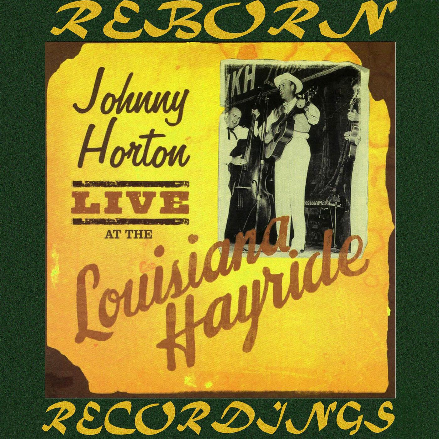 Live At The Louisiana Hayride (HD Remastered)