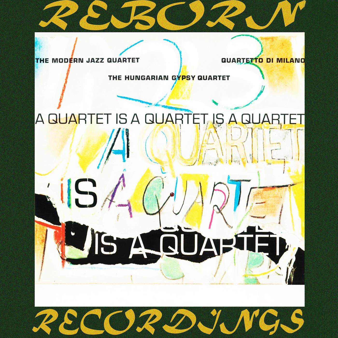 A Quartet Is a Quartet Is a Quartet (HD Remastered)