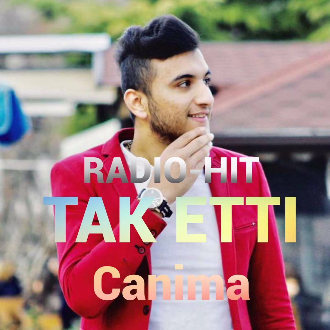 Tak Etti Can ma