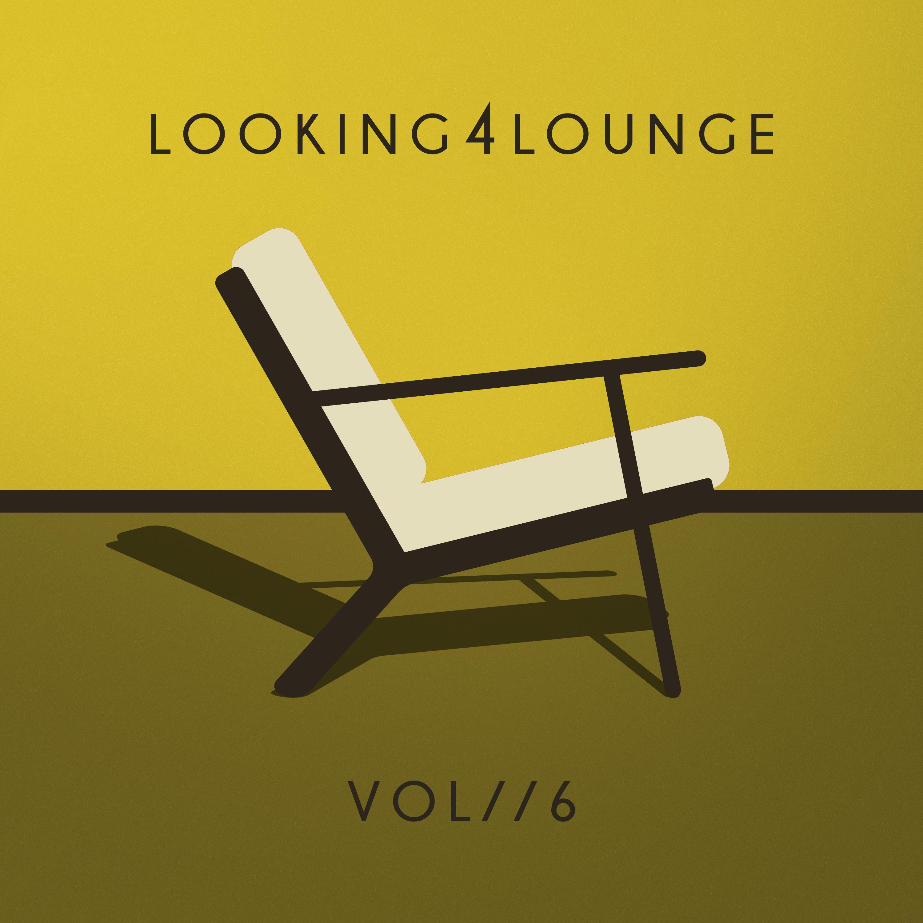 Looking 4 Lounge (Vol. 6)