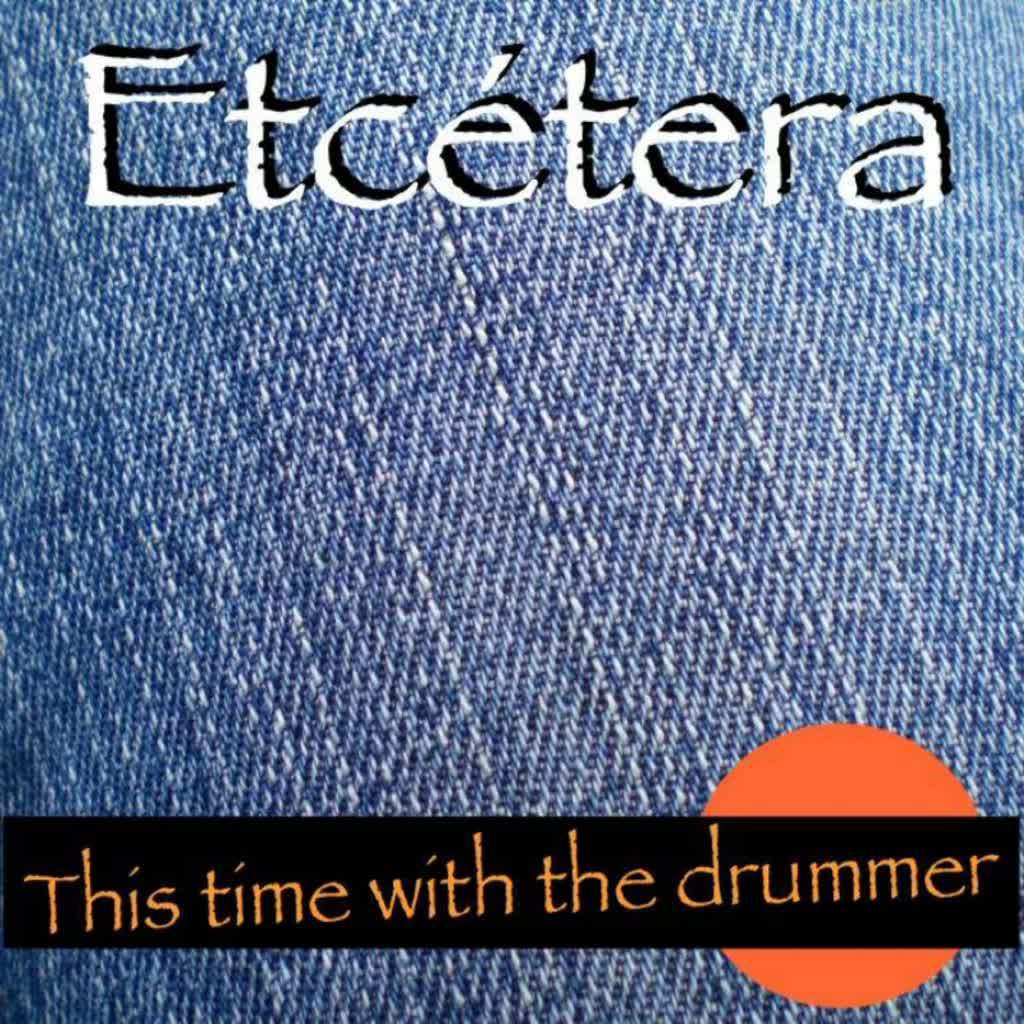 This Time with the Drummer