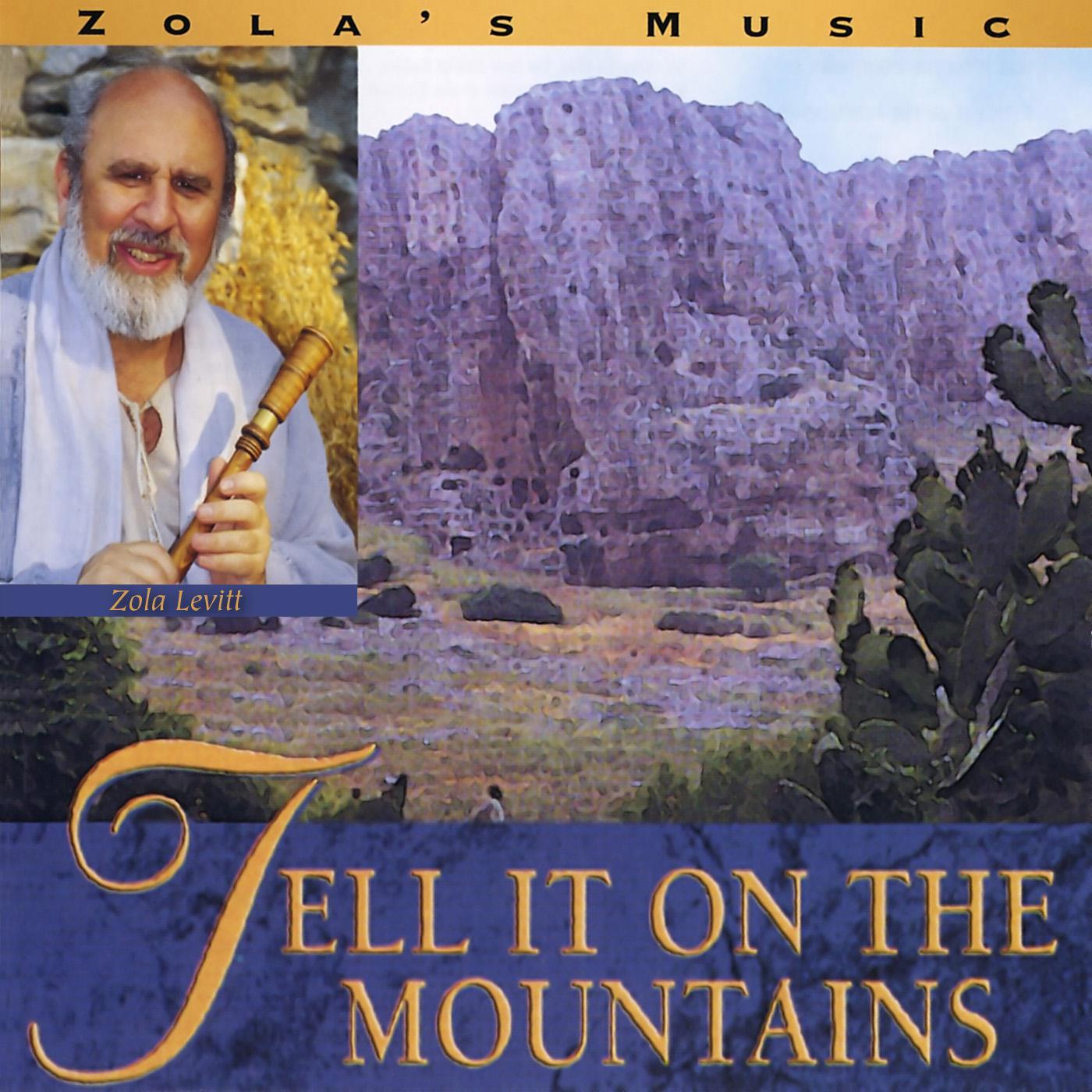 Tell It On the Mountains