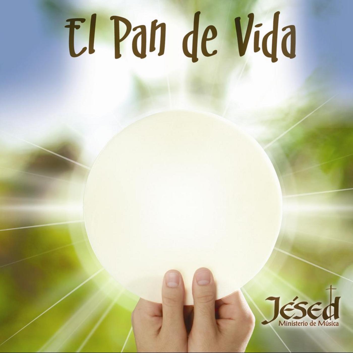 El Pan de Vida