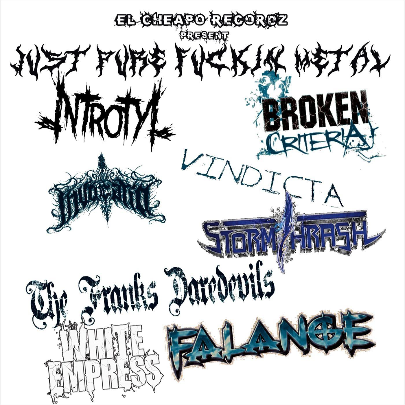 Just Pure ****in' Metal