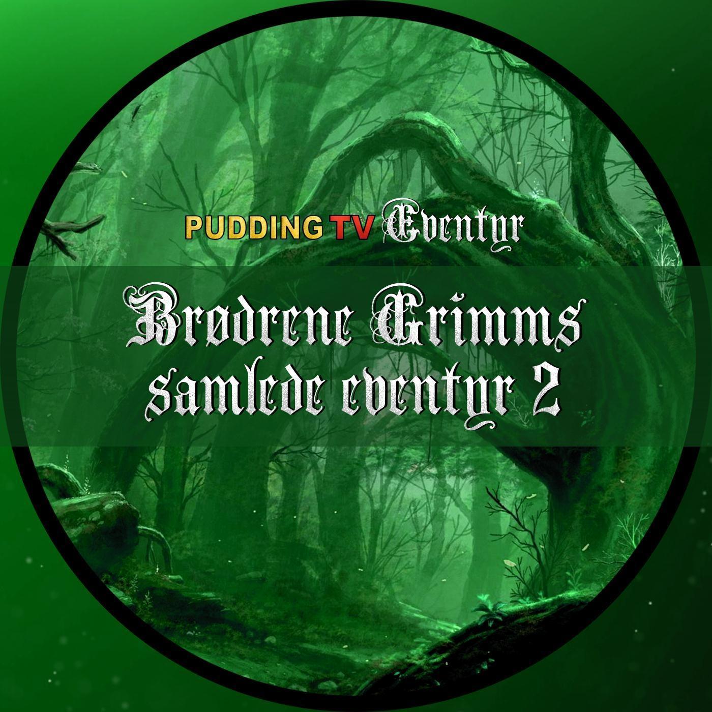 Br drene Grimms Samlede Eventyr 2