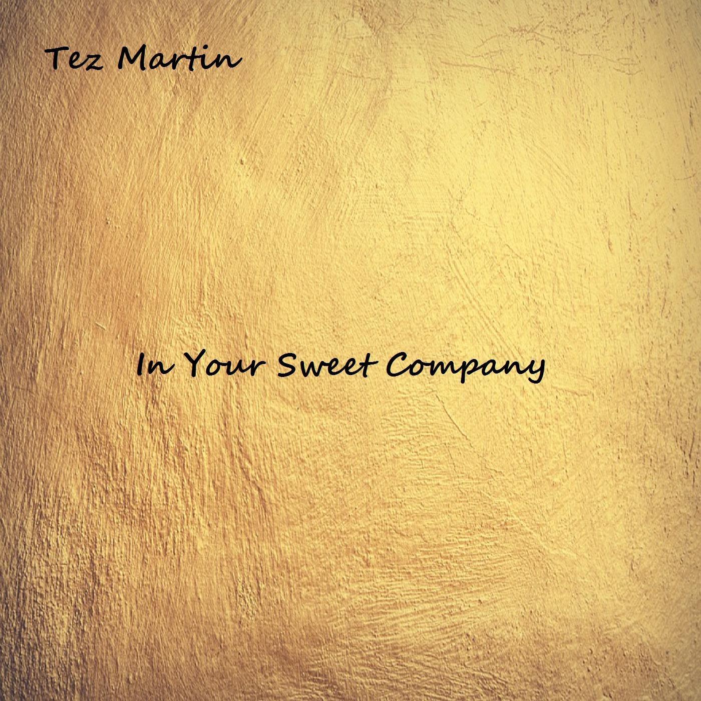 In Your Sweet Company