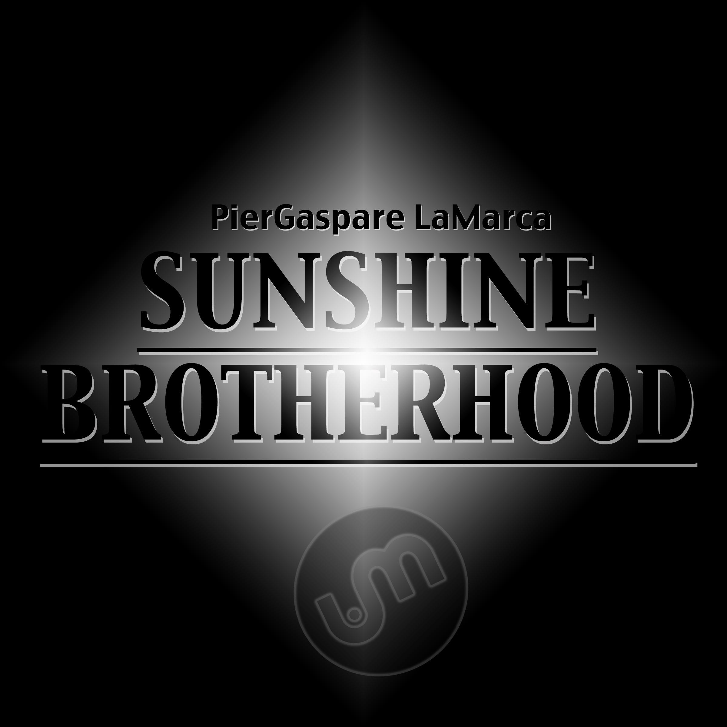 Sunshine / Brotherhood