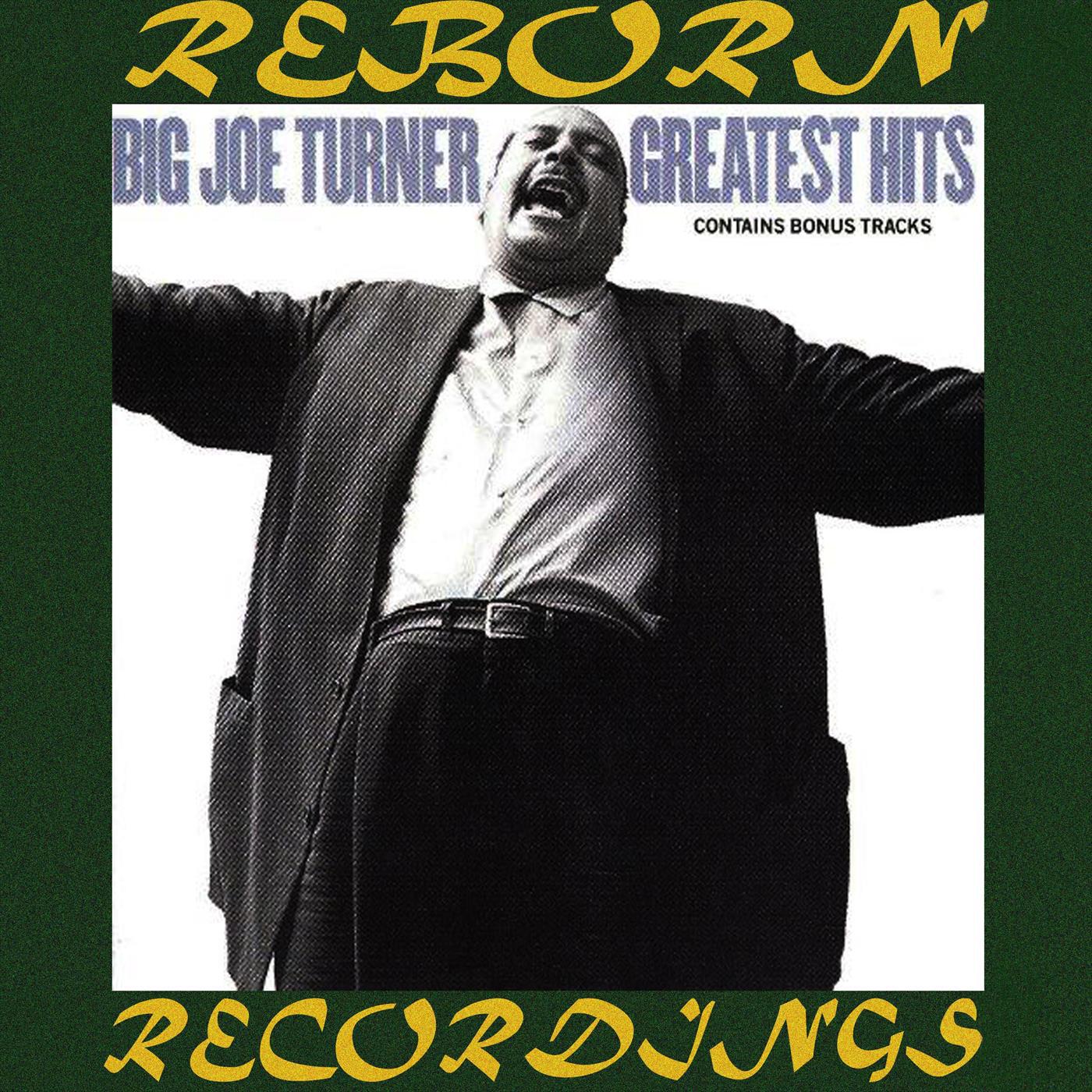 Big Joe Turner's Greatest Hits (HD Remastered)
