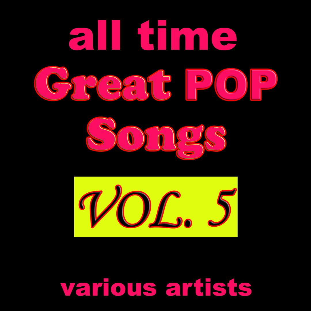 All Time Great Pop Songs, Vol. 5