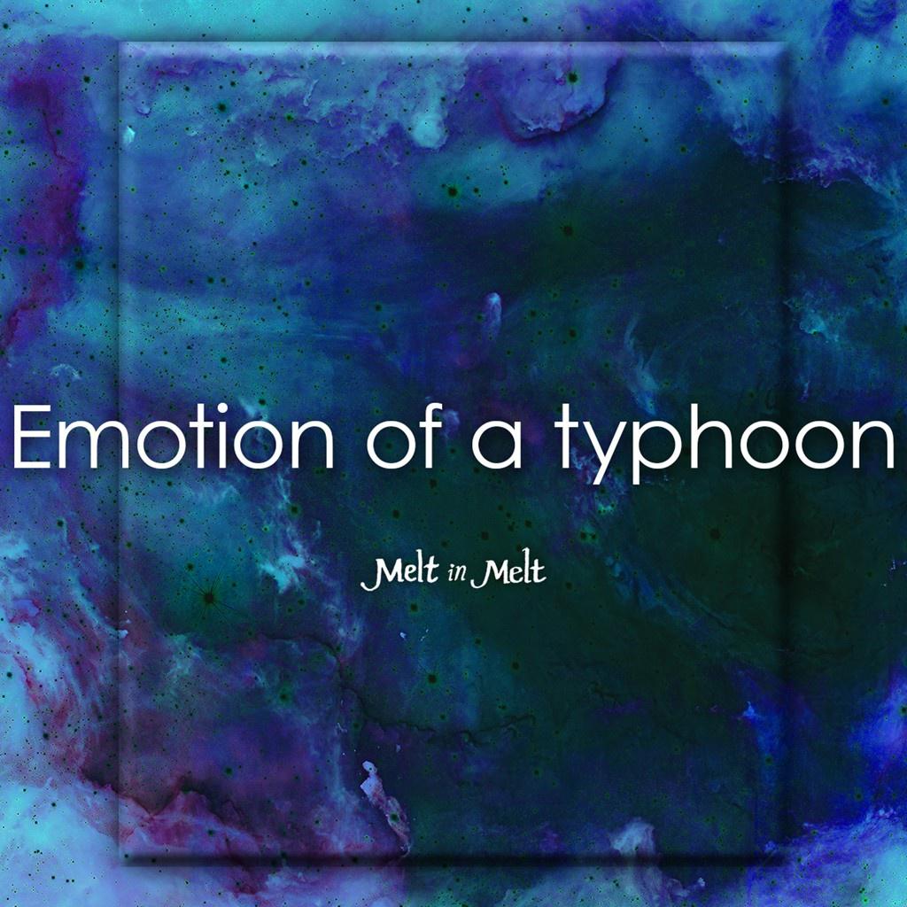 Emotion Of A Typhoon