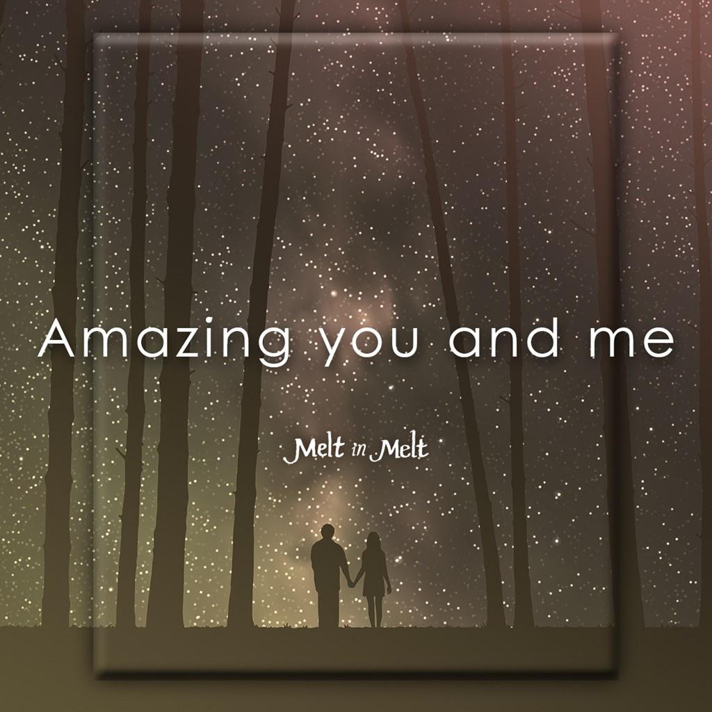 Amazing You And Me