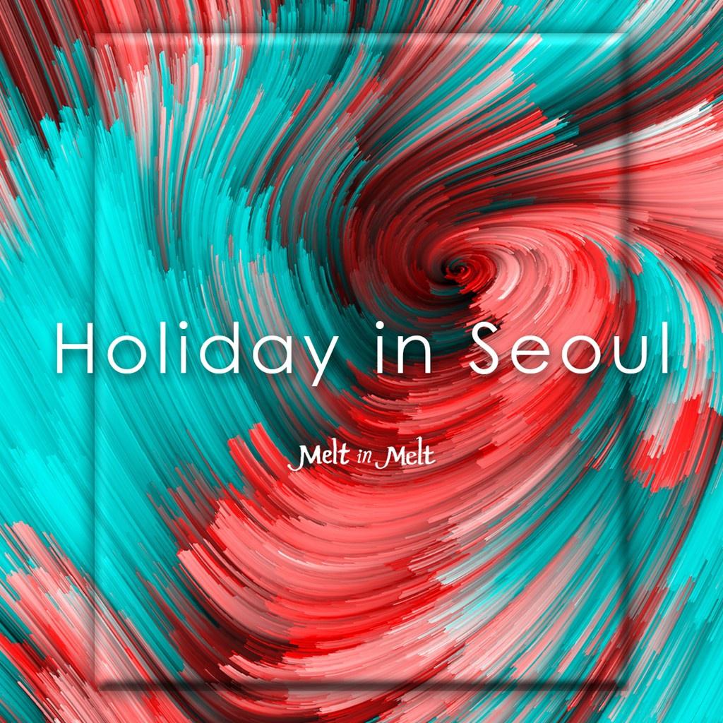 Holiday In Seoul