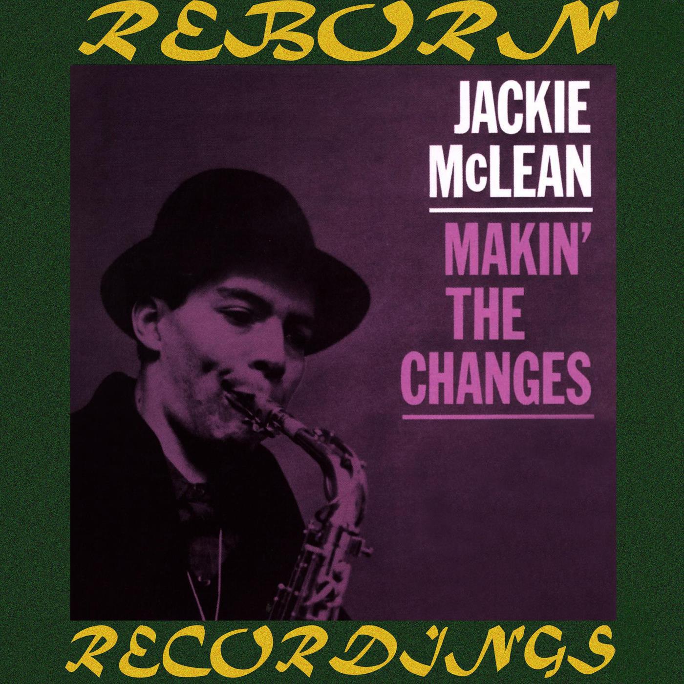 Makin' the Changes (HD Remastered)