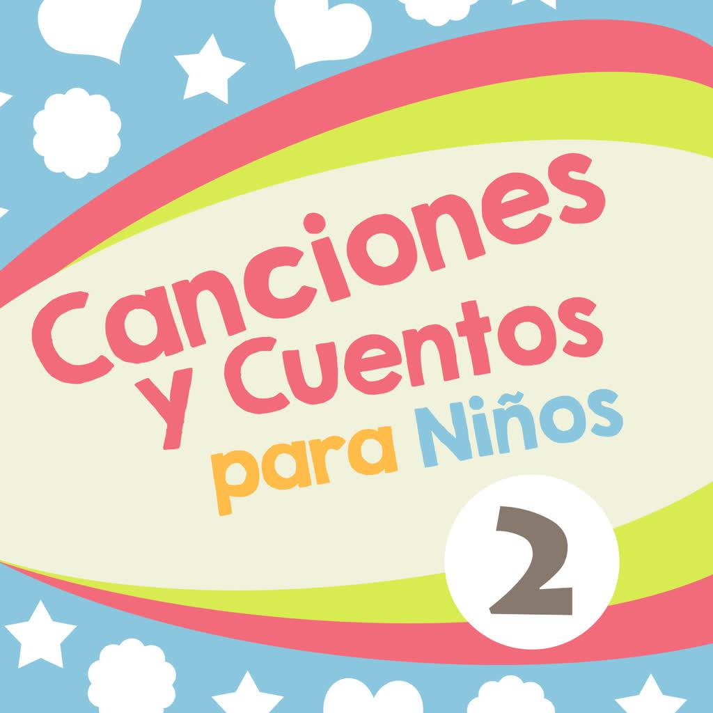 Canciones y Cuentos para Ni os Vol. 2