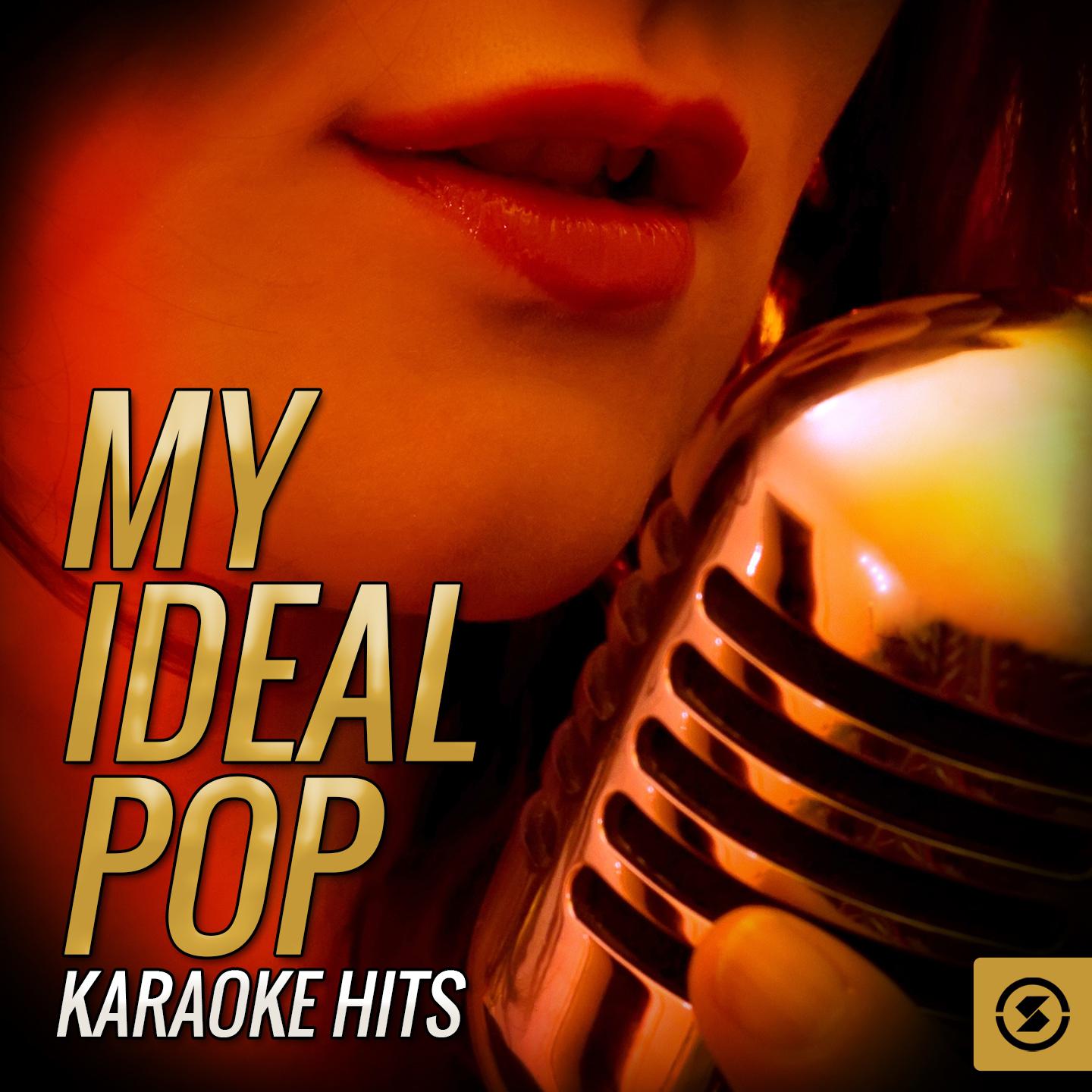 My Ideal Pop Karaoke Hits