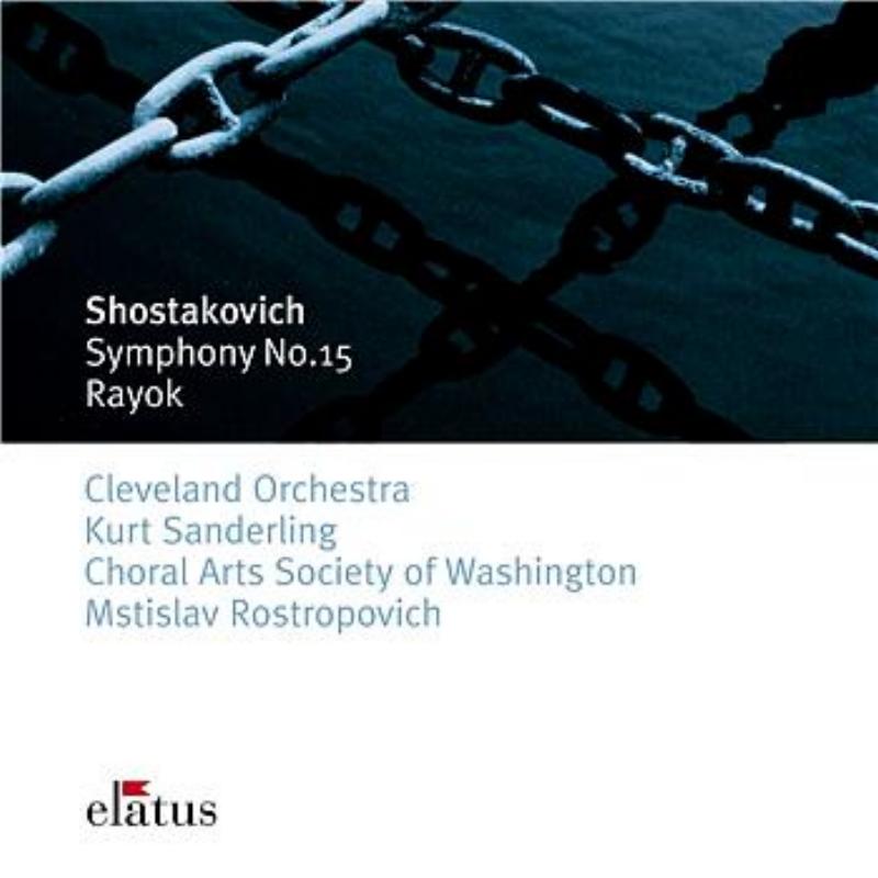 Shostakovich : Symphony No.15 & Rayok