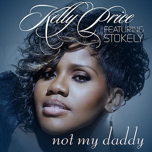 Not My Daddy (feat. Stokely)