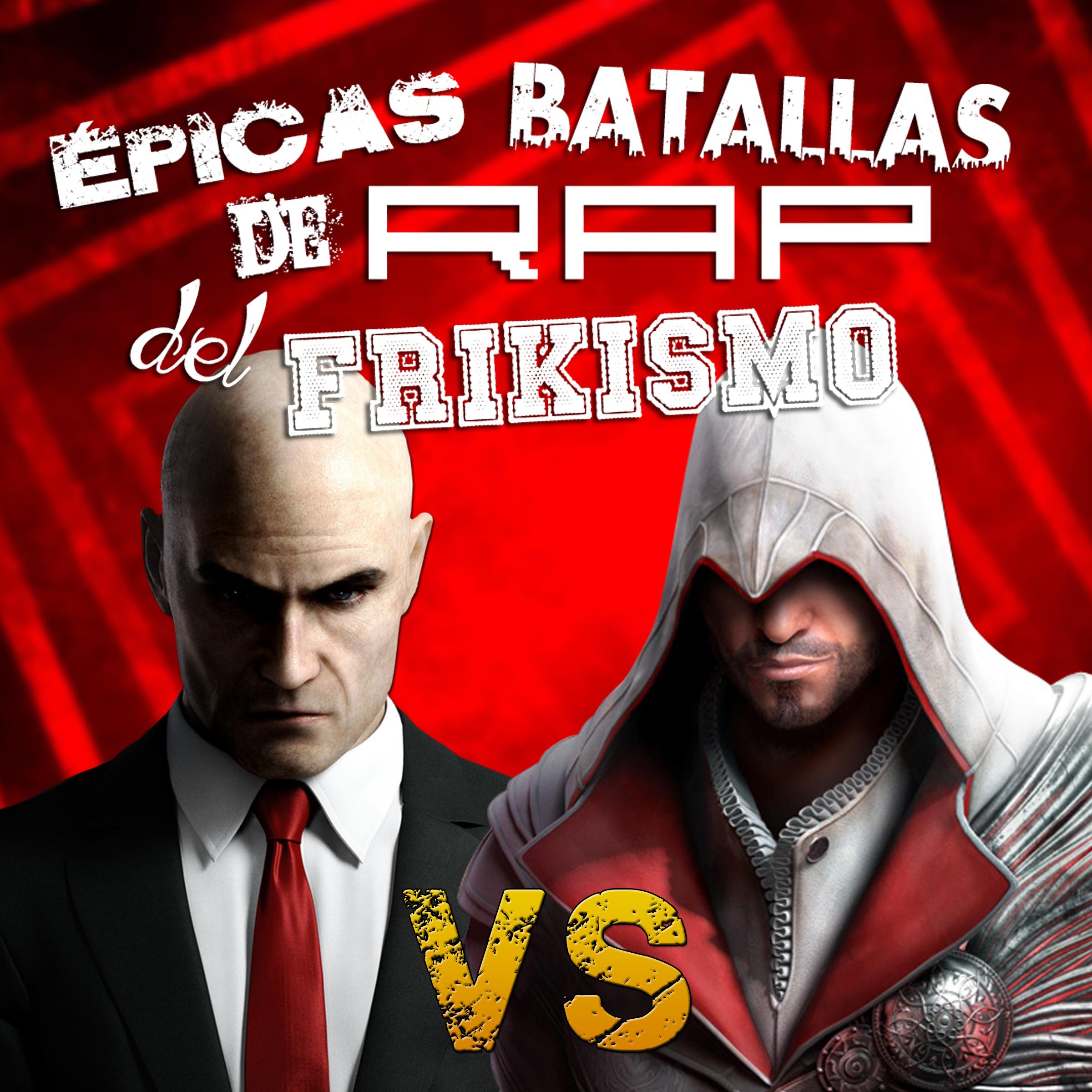 Ezio Auditore Vs Agente 47. É picas Batallas de Rap del Frikismo T2