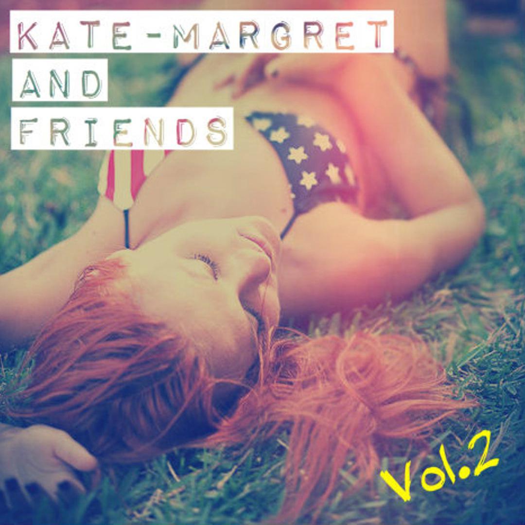 Kate-Margret and Friends Vol.2