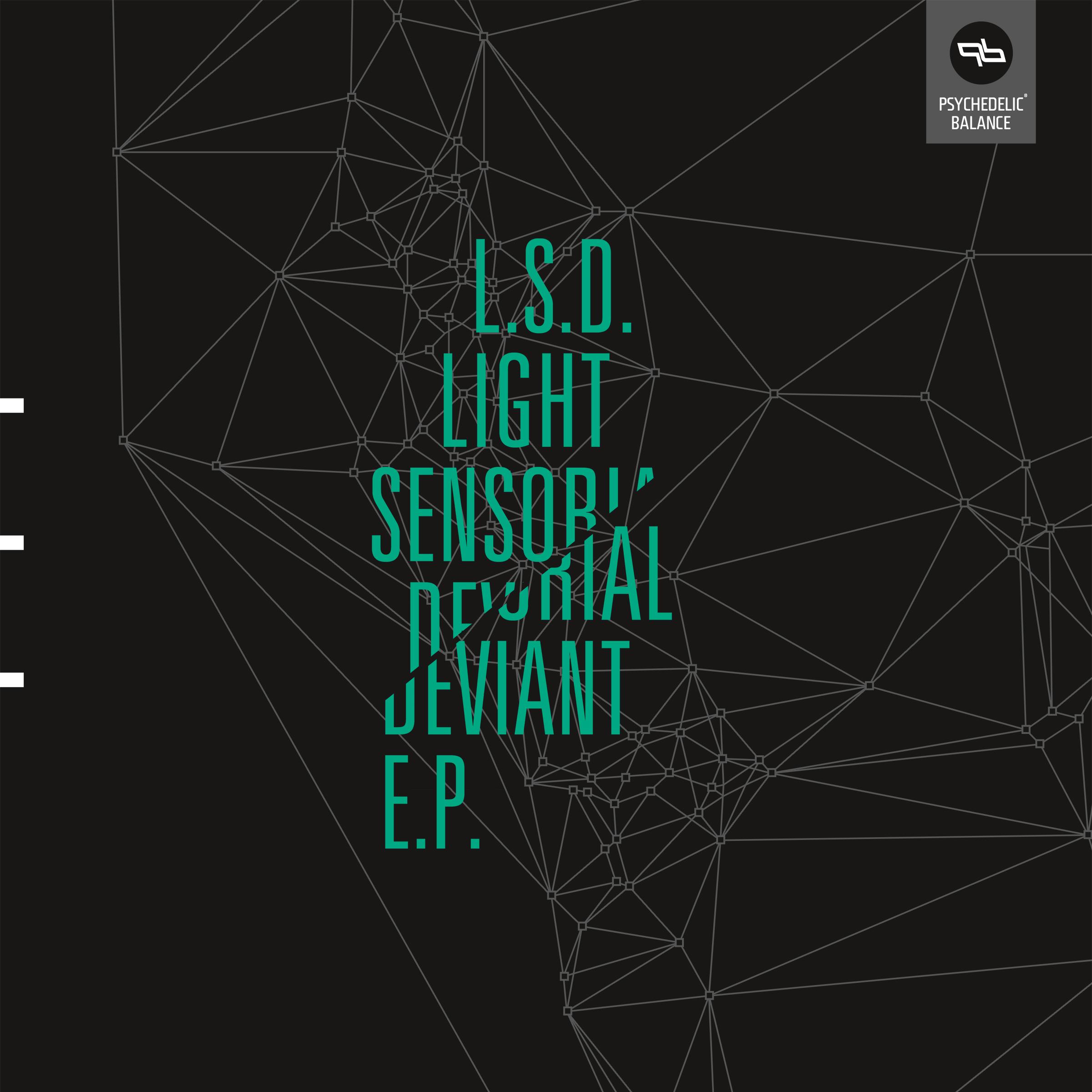 L. S. D. Light Sensorial Deviant