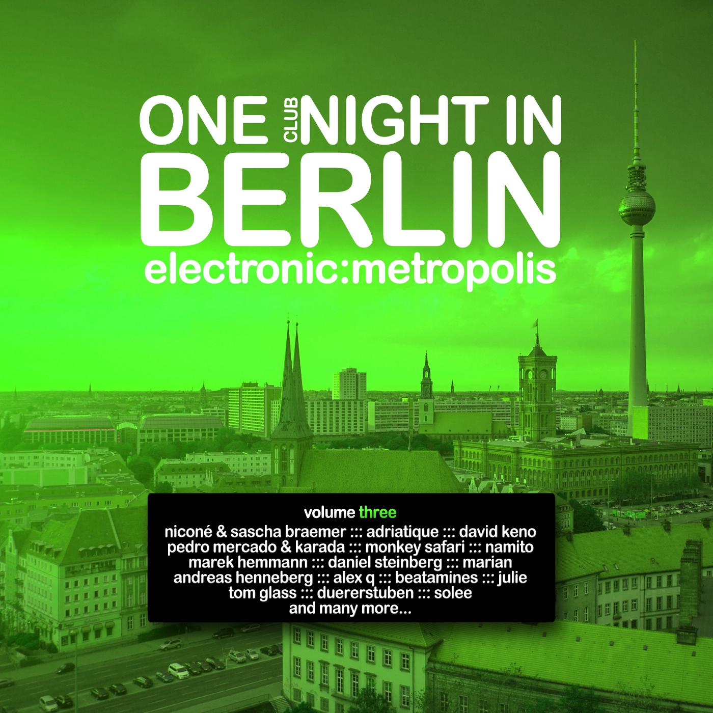 One Clubnight in Berlin - Electronic Metropolis, Vol. 3