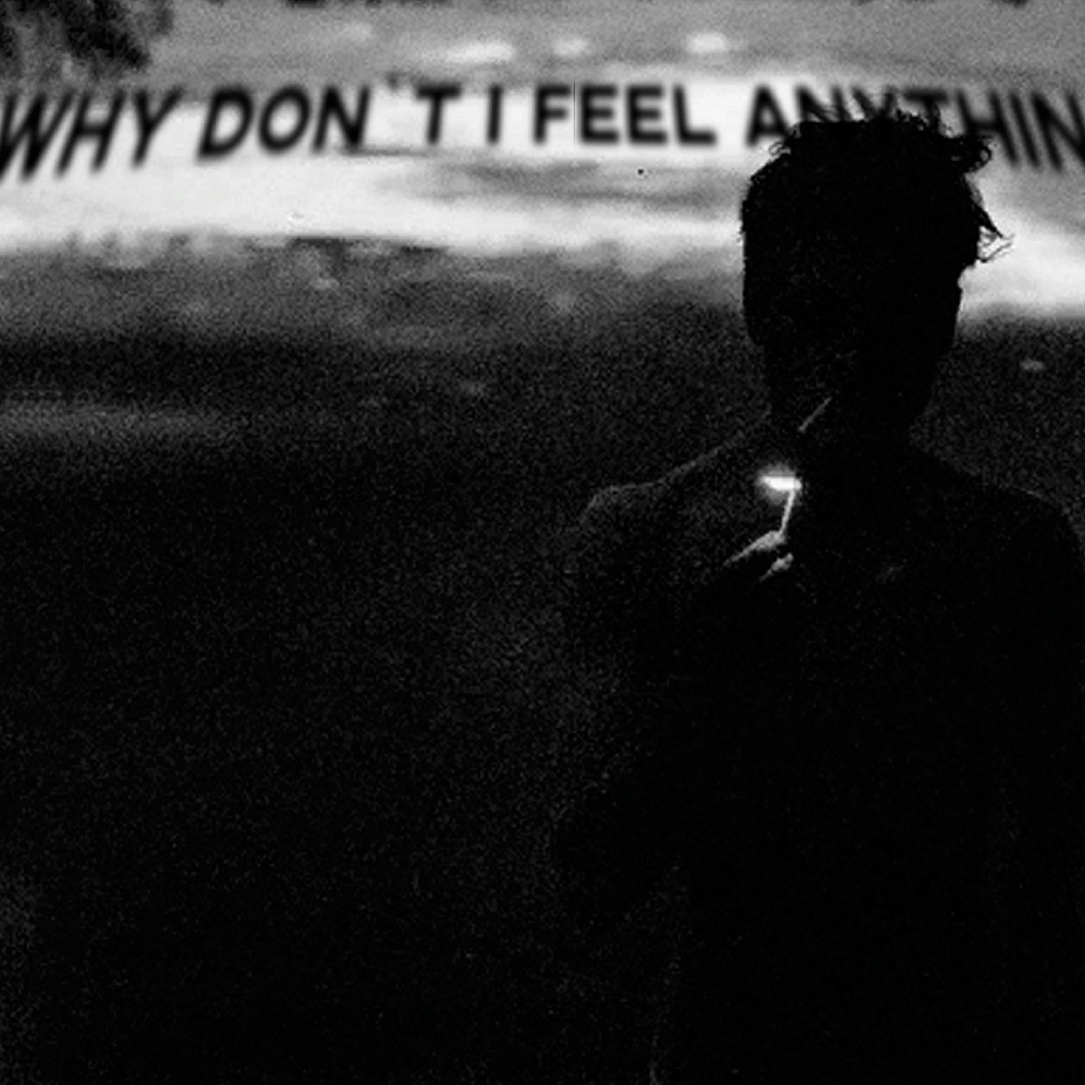 Why Don't I Feel Anything