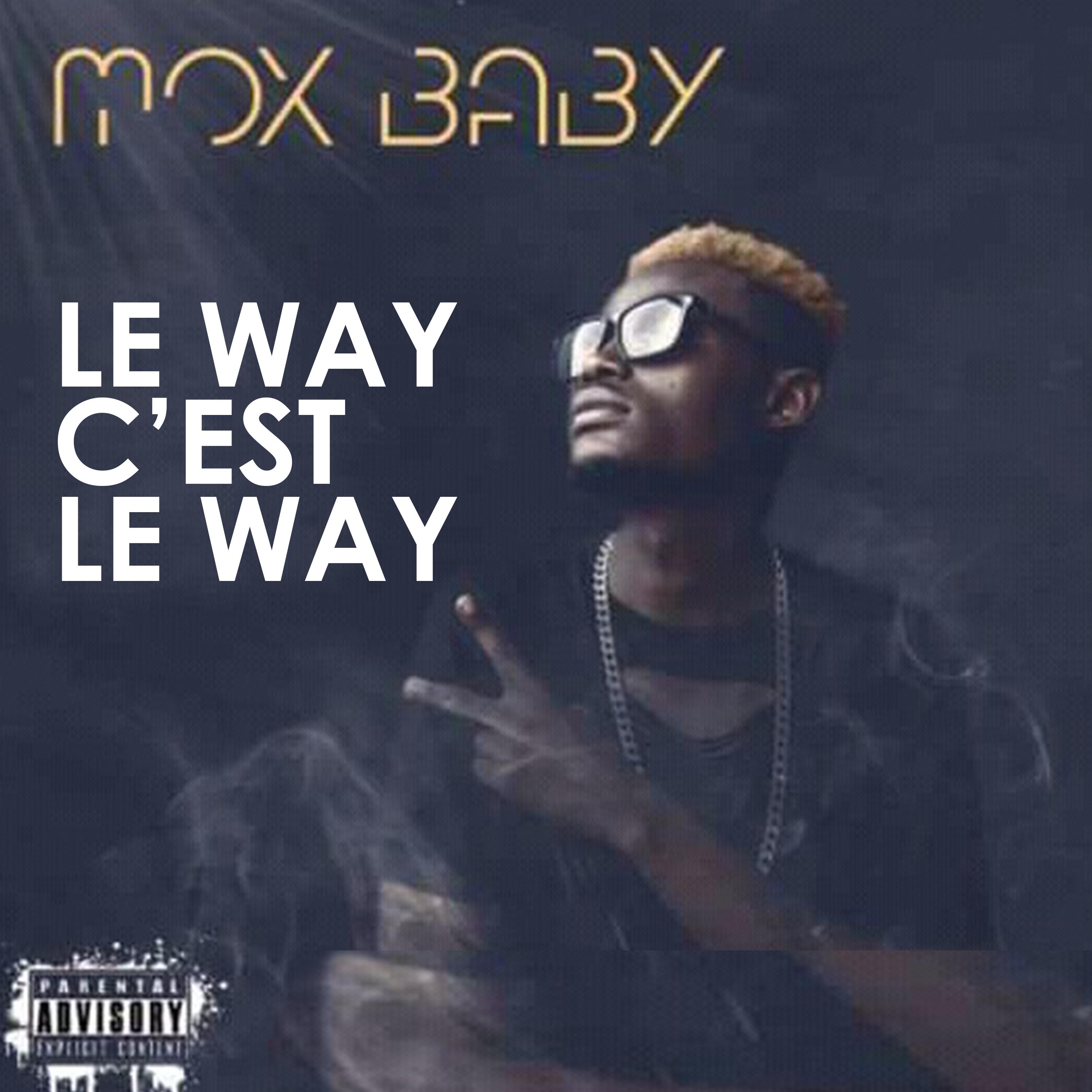 Le way c'est le way