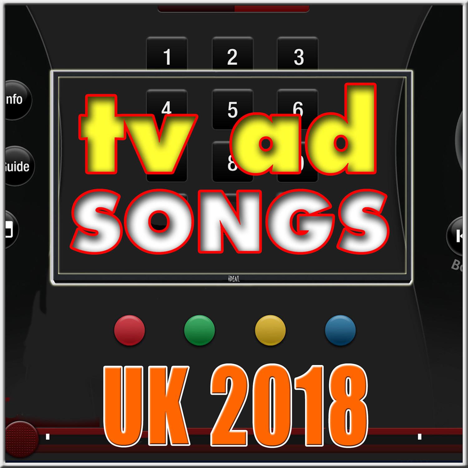 TV Ad Songs UK 2018