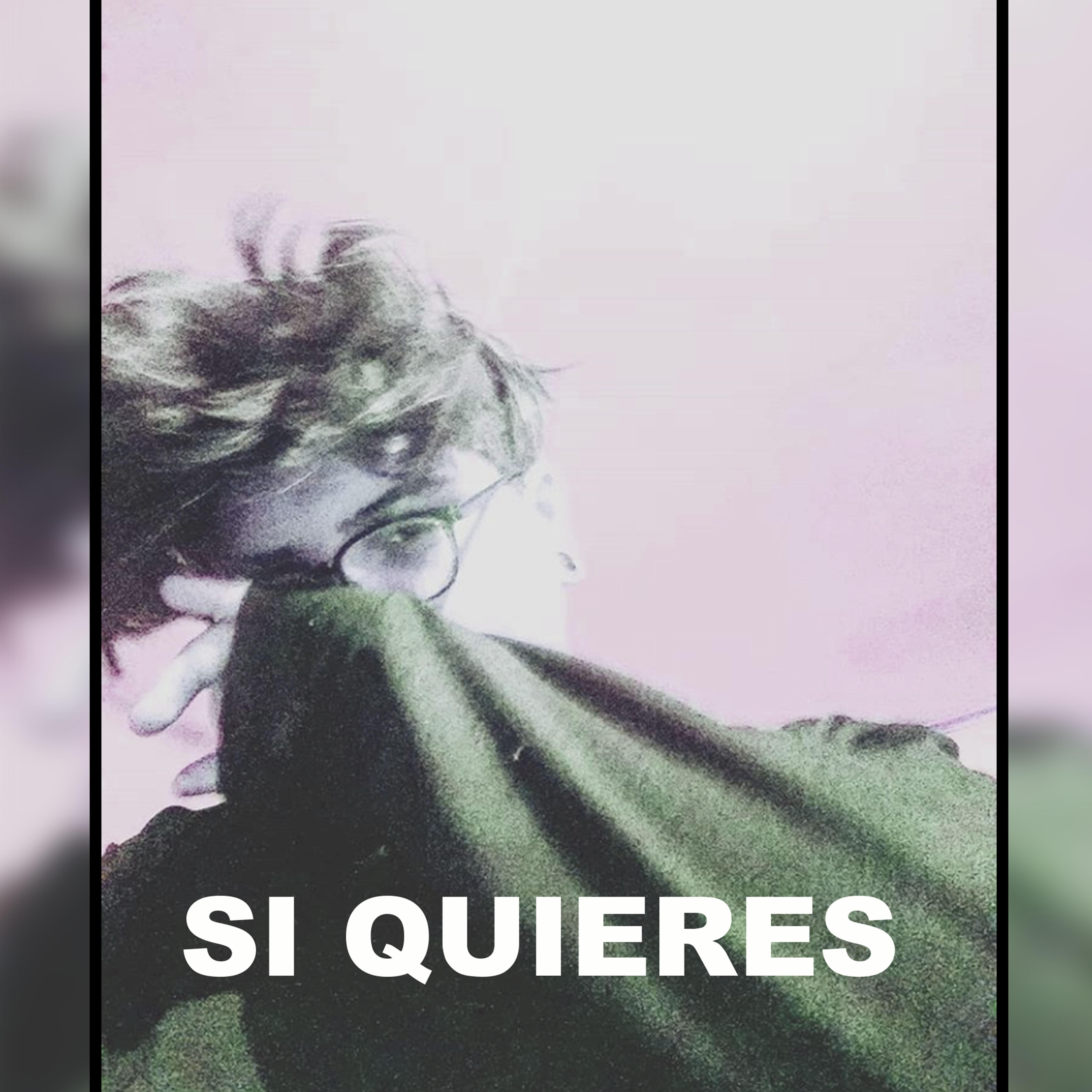 Si Quieres