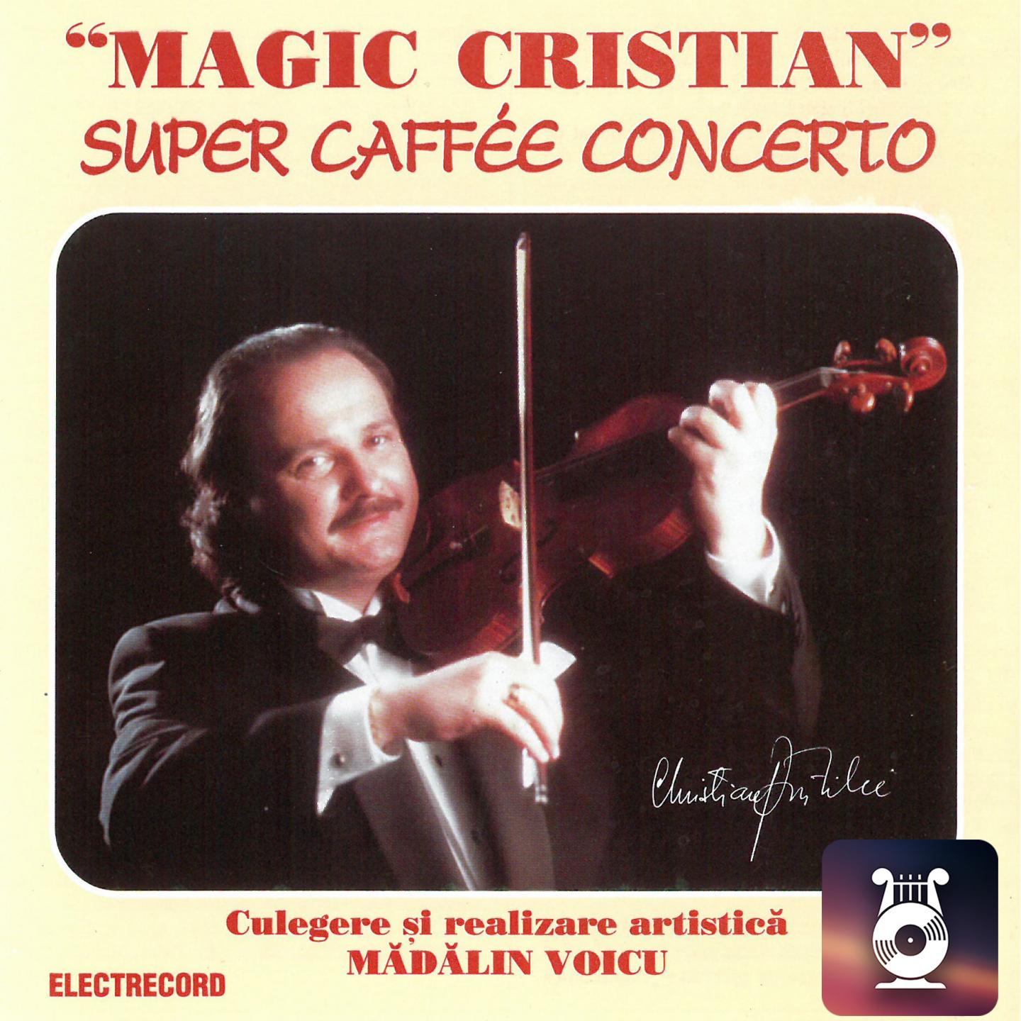 Magic cristian / Super caffe concerto, Vol. II