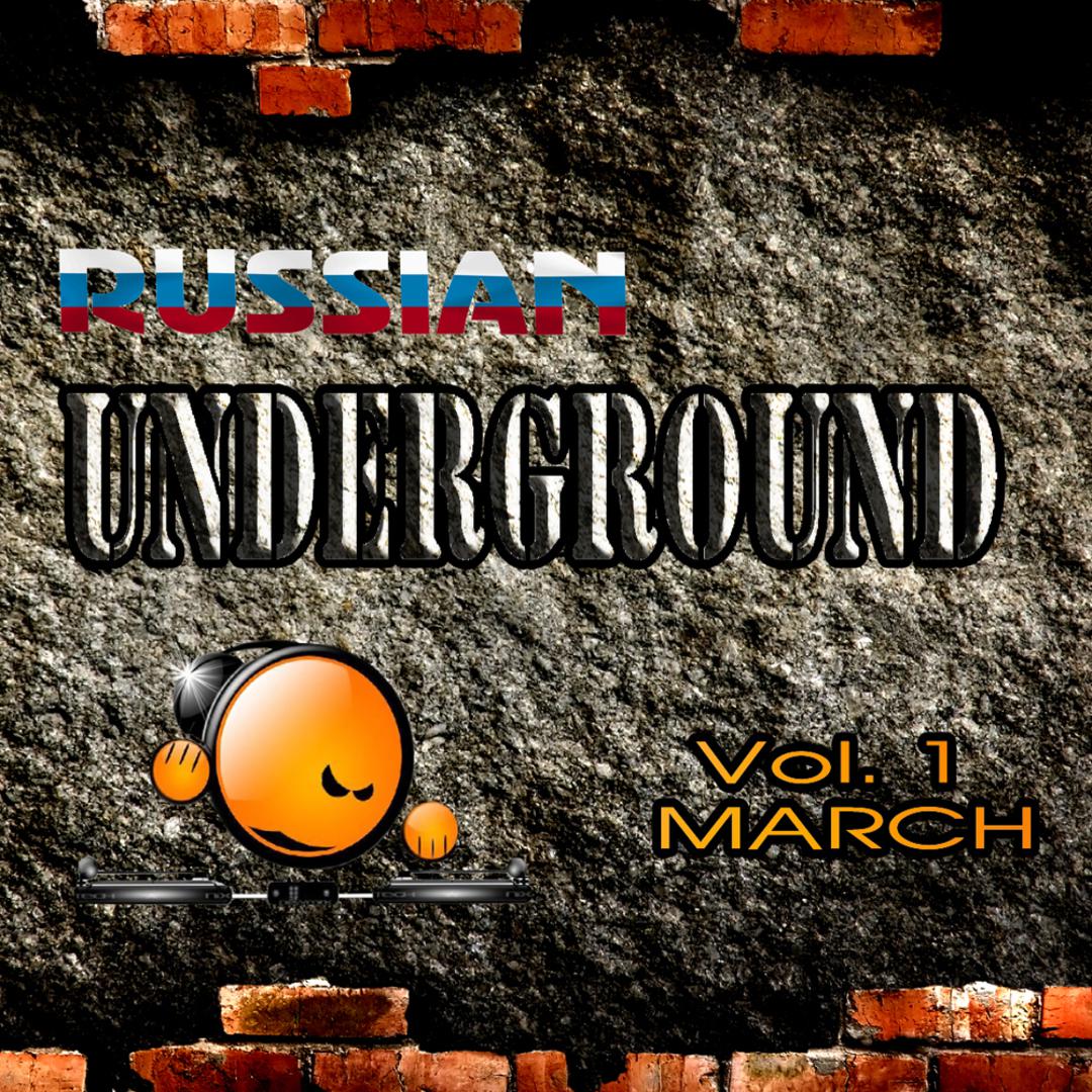 Russian Underground, Vol.1 March
