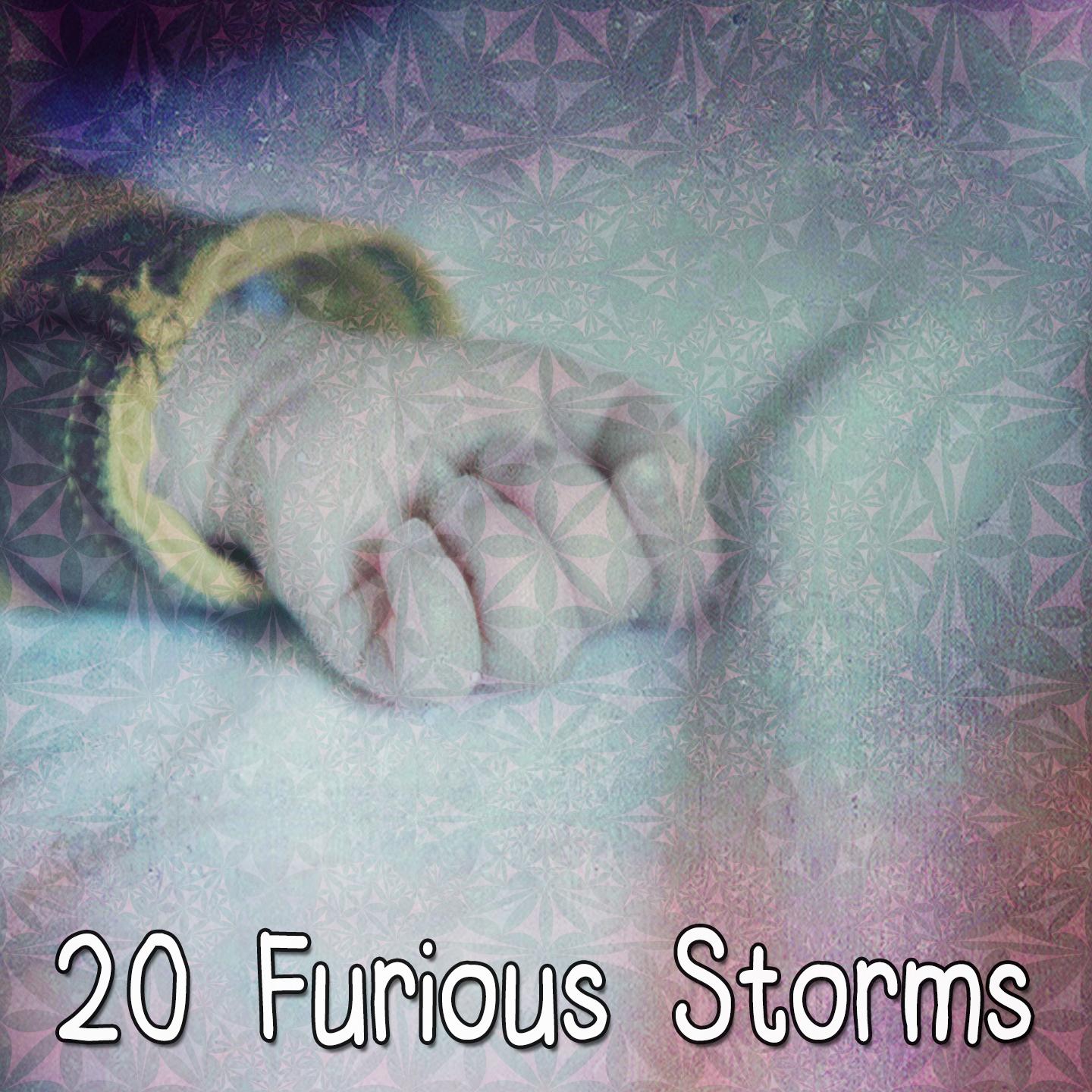 20 Furious Storms