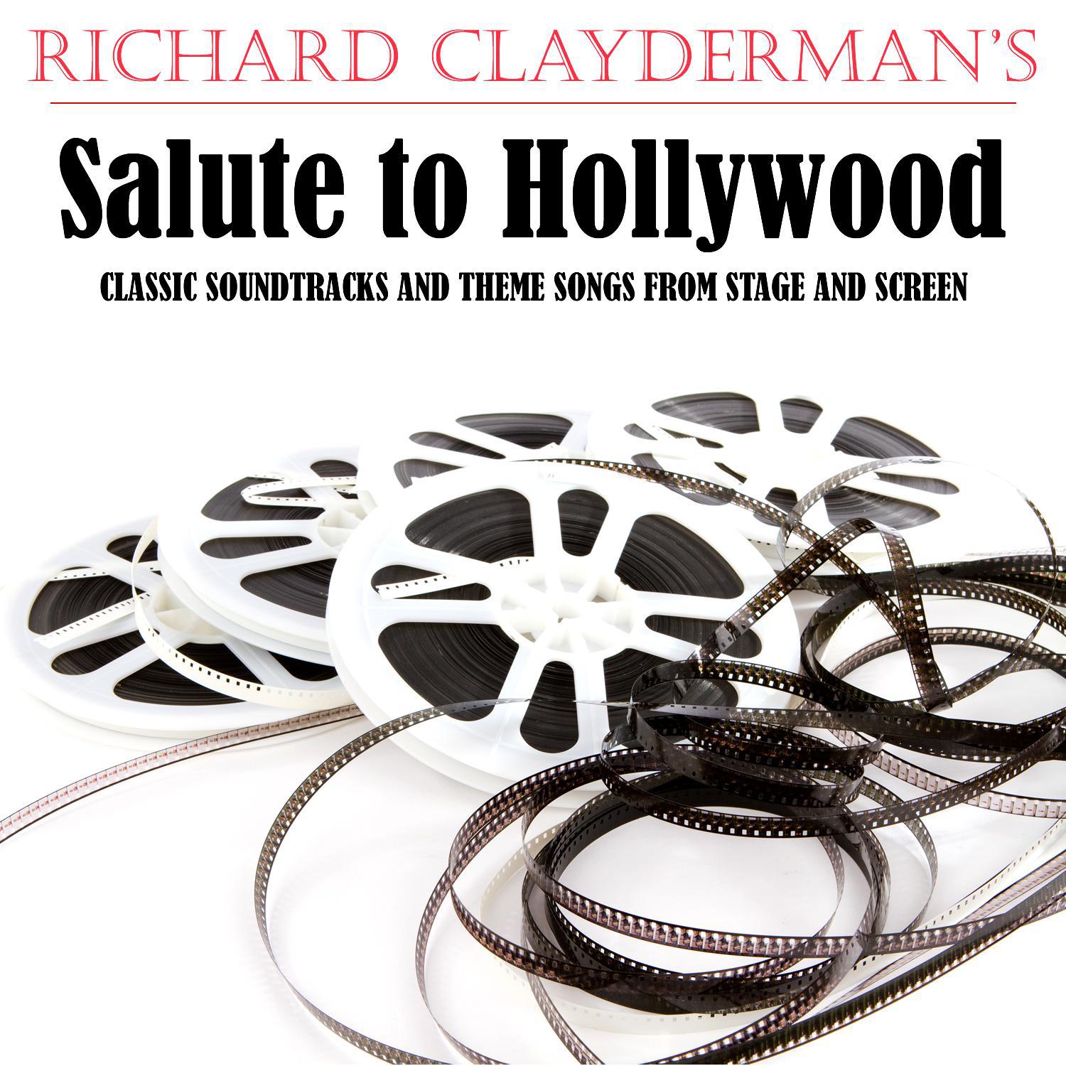 Richard Clayderman's Salute to Hollywood, Classic Soundtracks and Theme Songs from Stage and Screen
