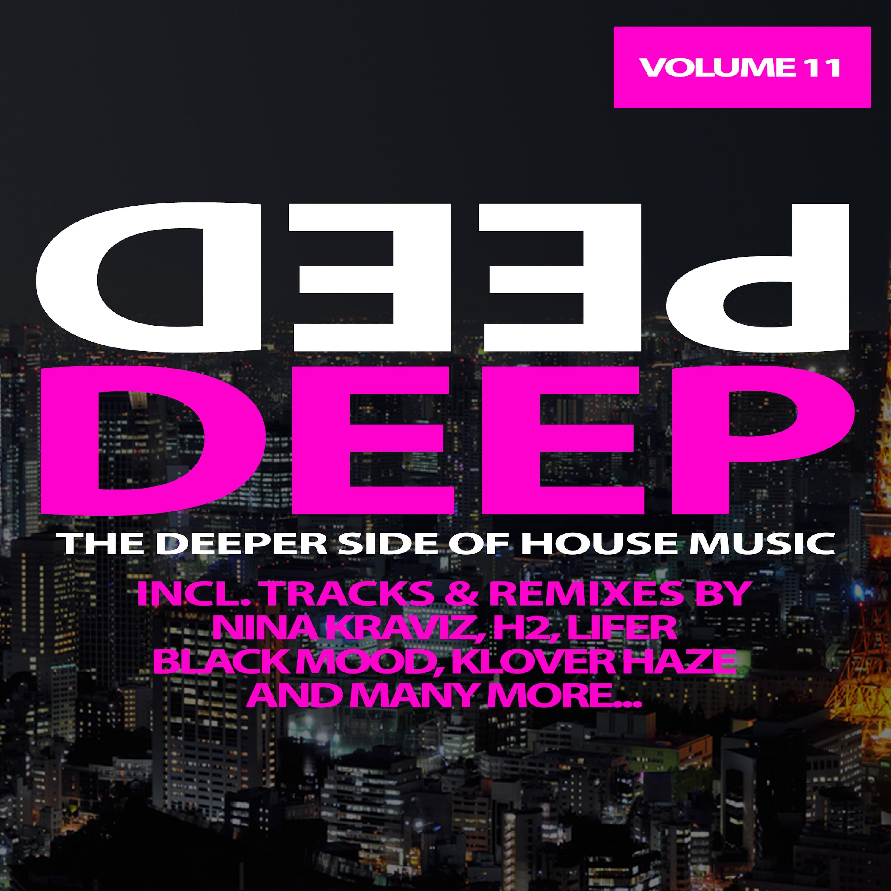 Deep, Vol. 11 - The Deeper Side of House Music