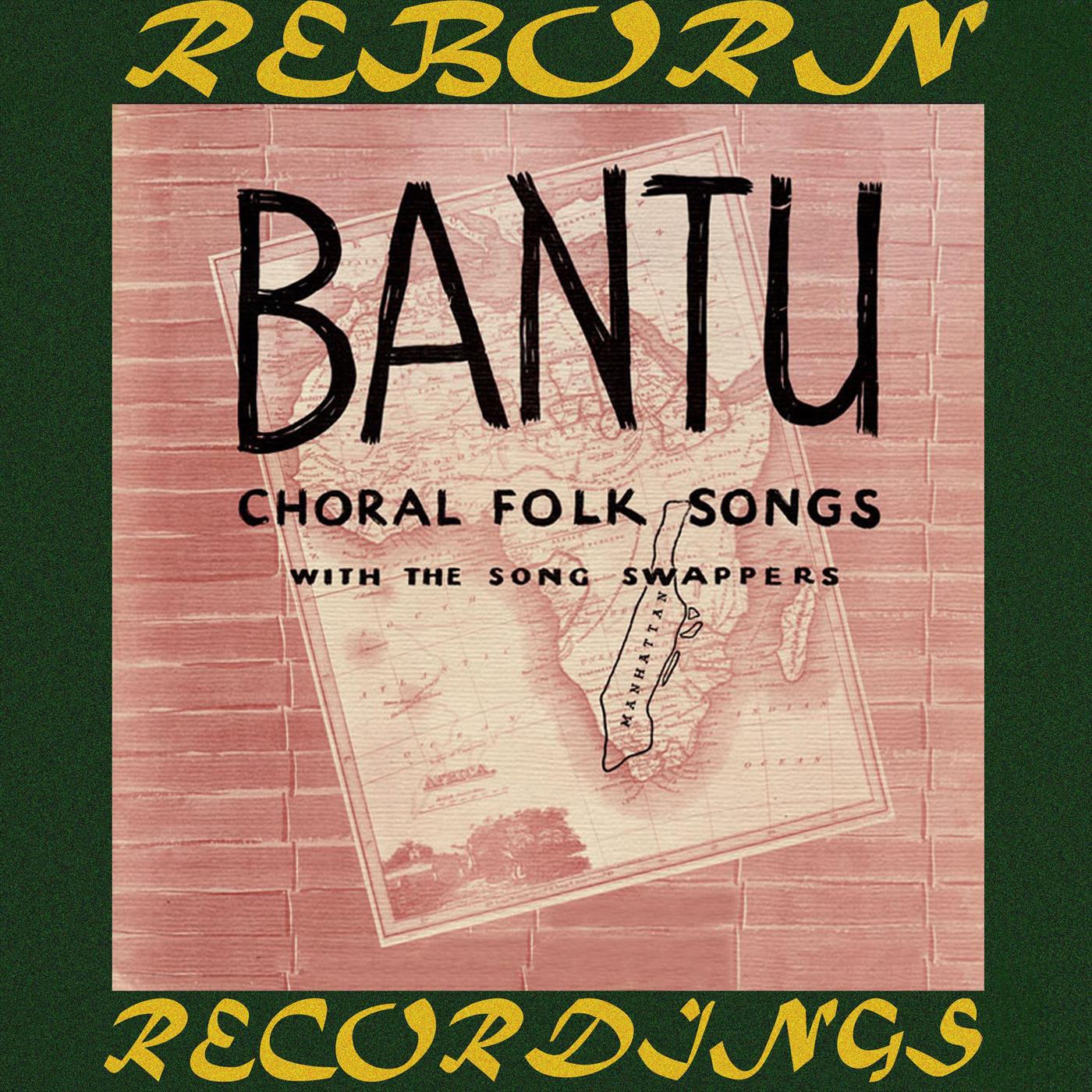 Bantu Choral And Folk Songs (HD Remastered)