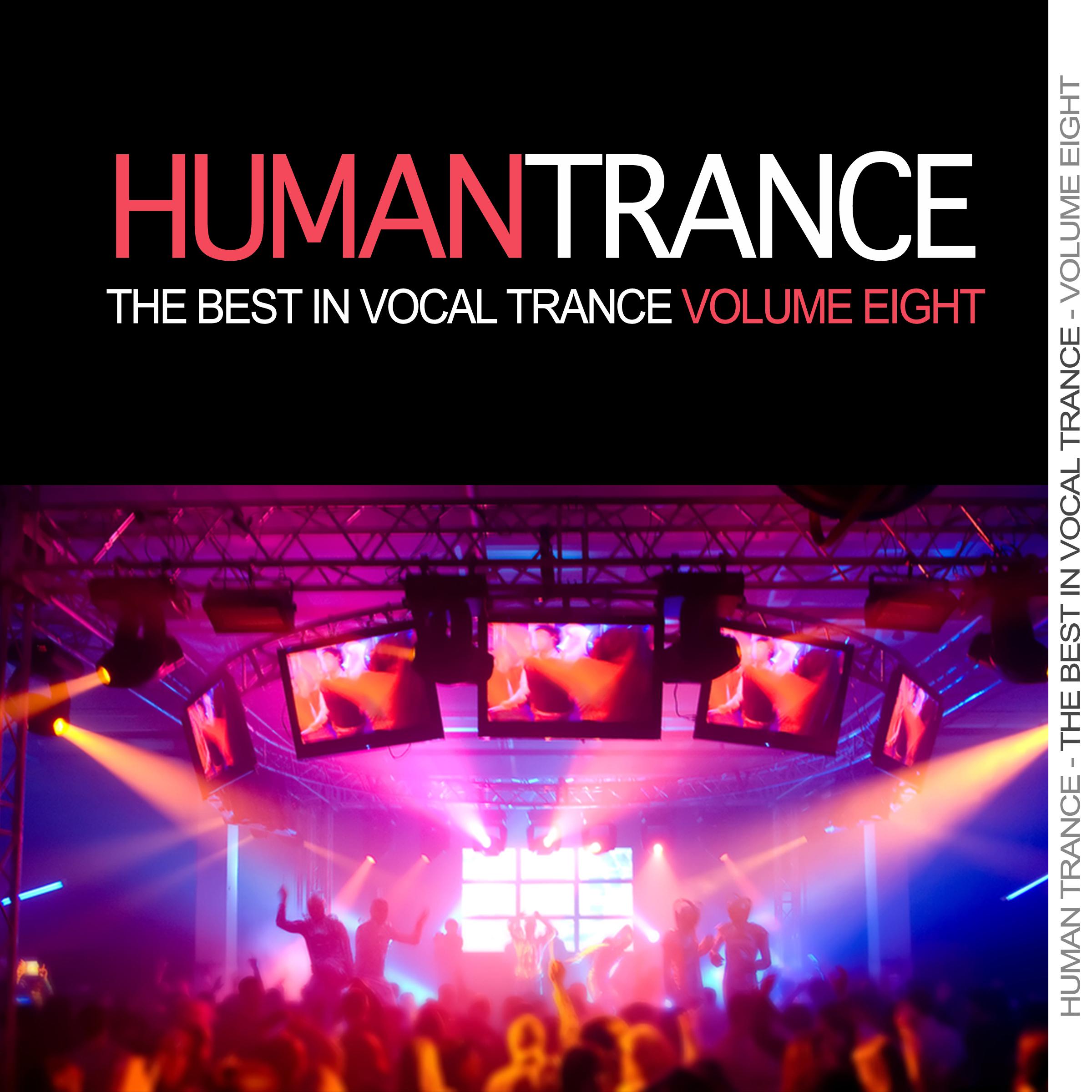 Human Trance, Vol. 8 - Best in Vocal Trance!