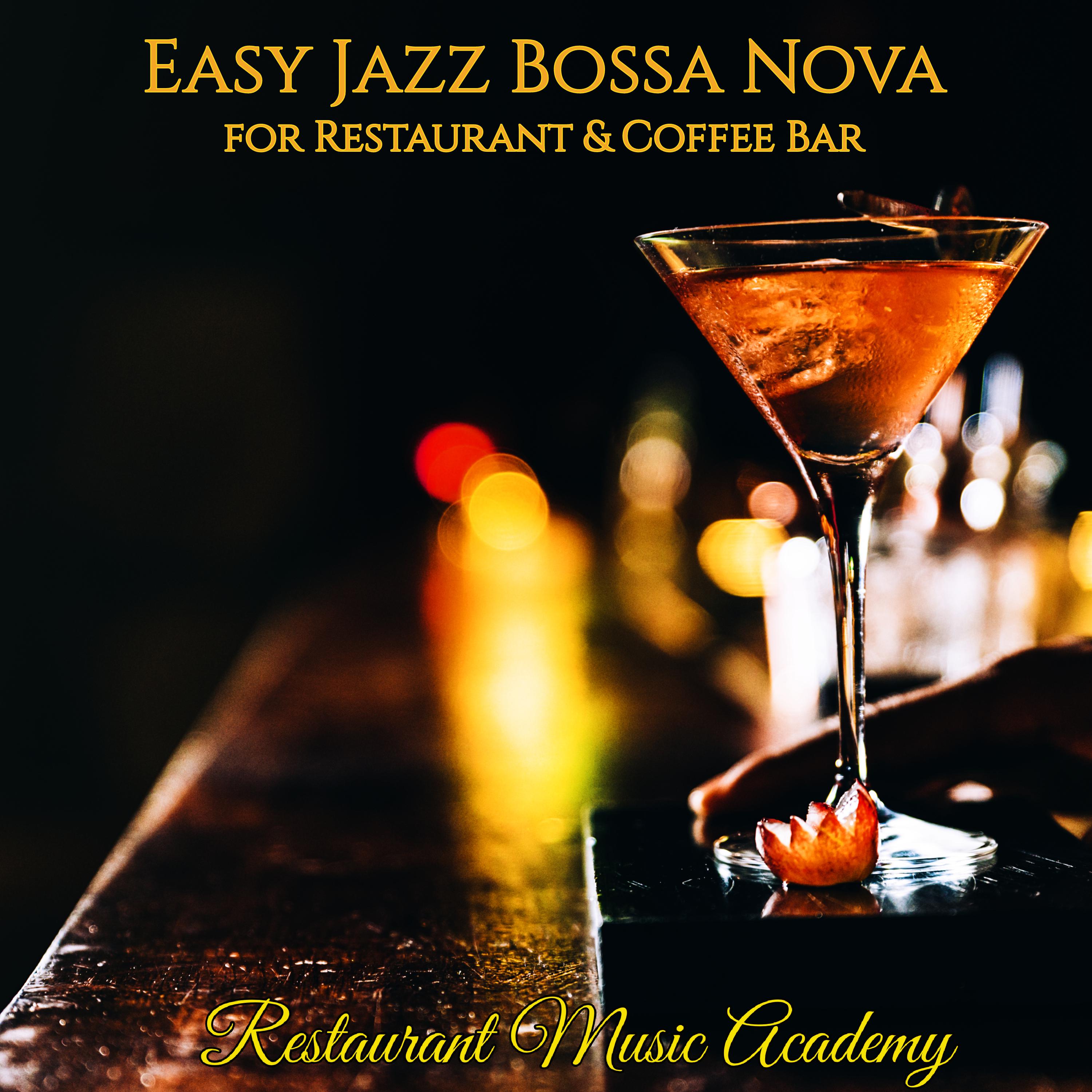 Easy Jazz Bossa Nova for Restaurant & Coffee Bar
